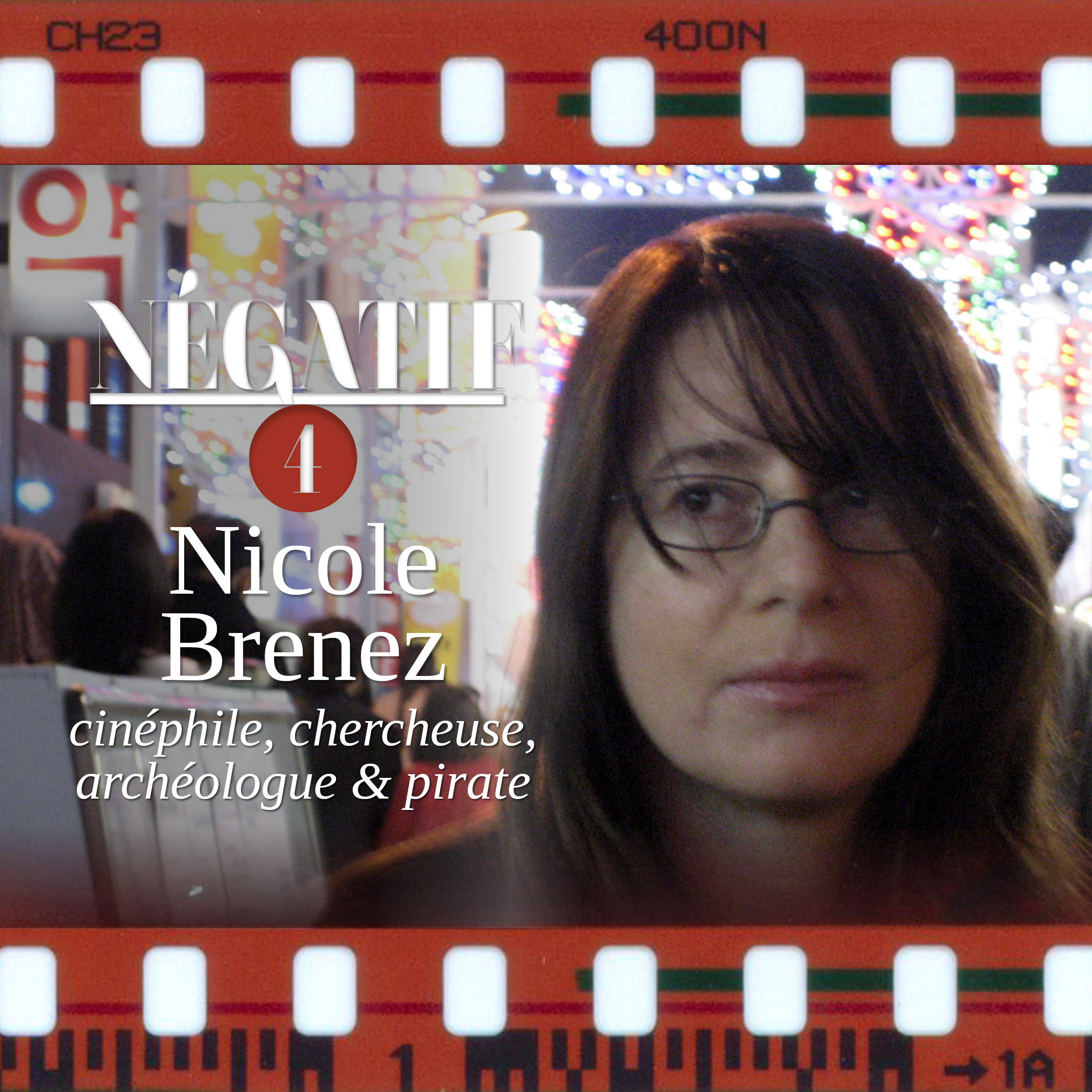 #4 Nicole Brenez, cinéphile, chercheuse, archéologue & pirate