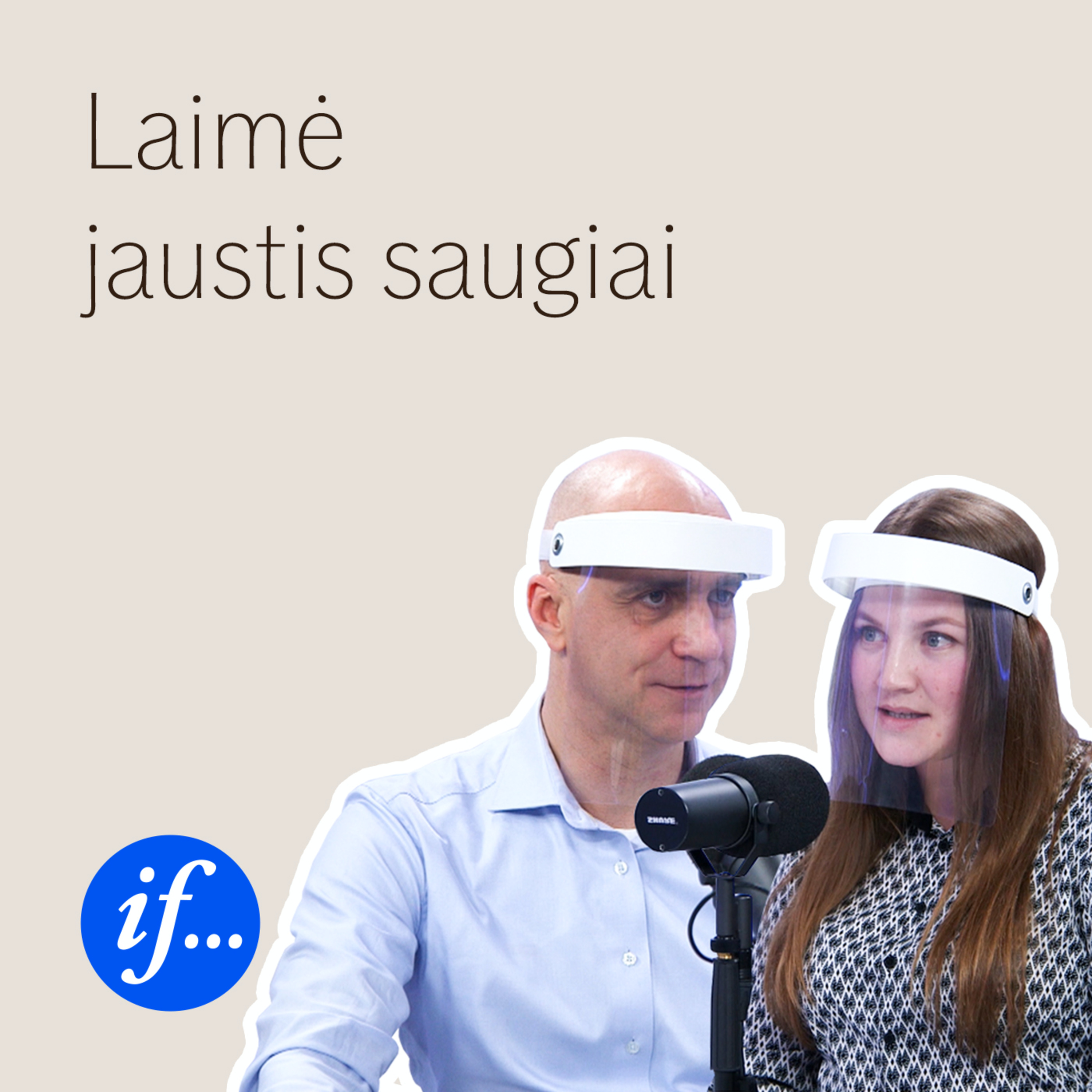 Laimė jaustis saugiai