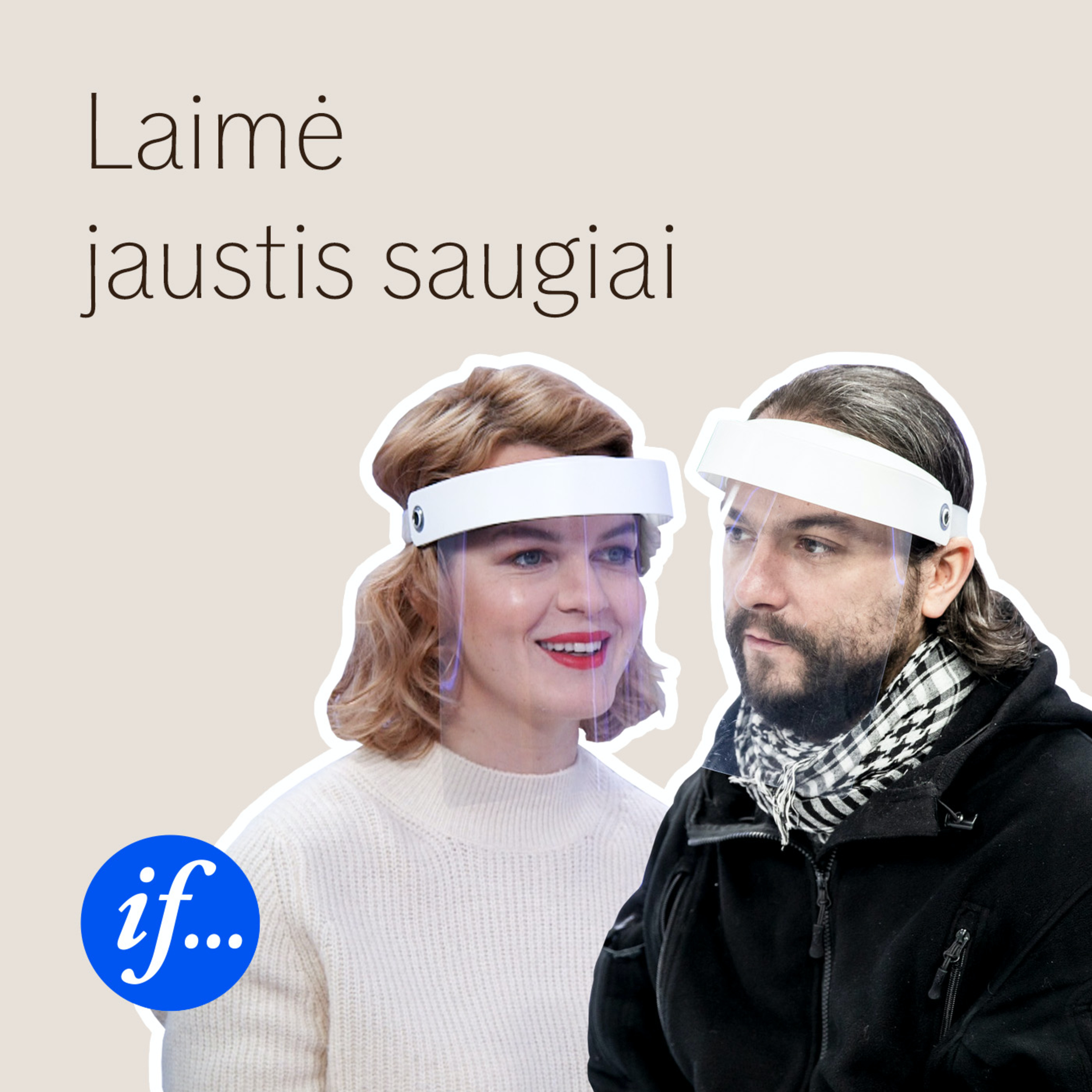 Laimė jaustis saugiai