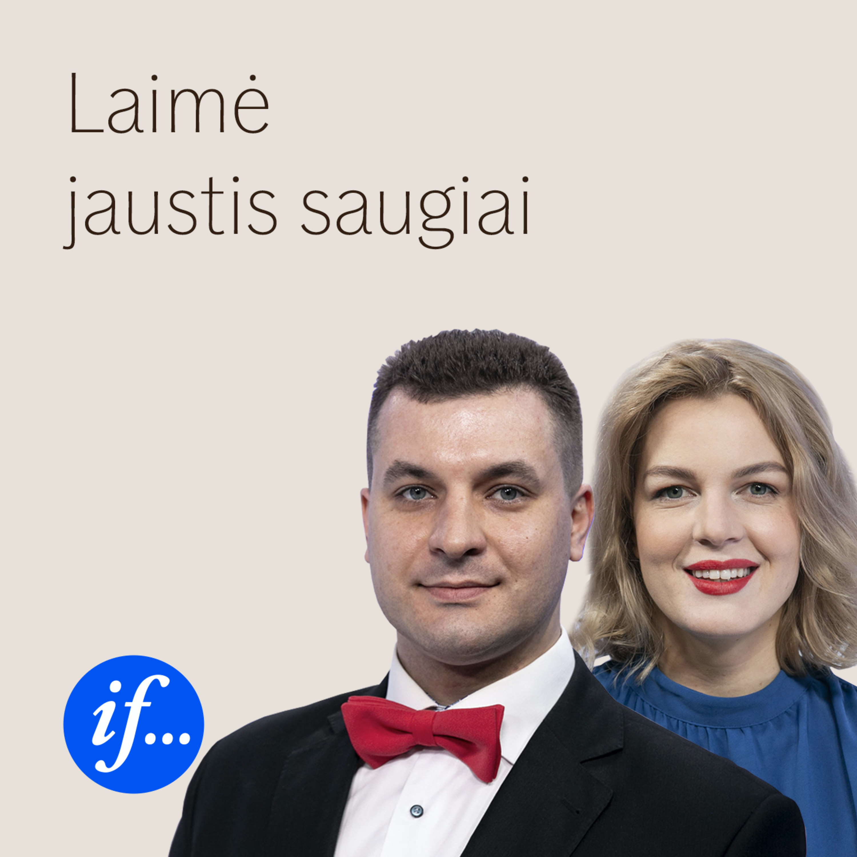 Laimė jaustis saugiai