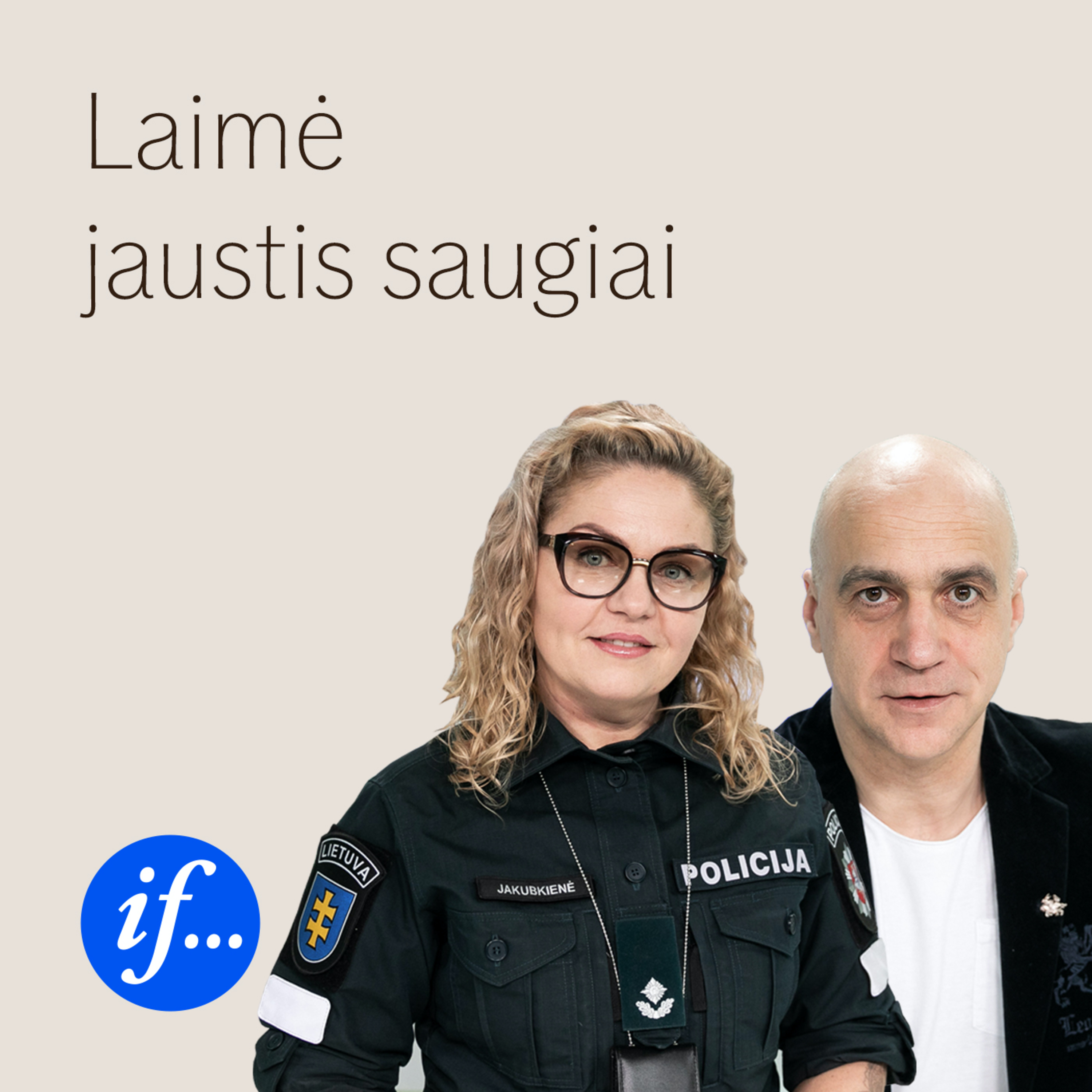 Laimė jaustis saugiai