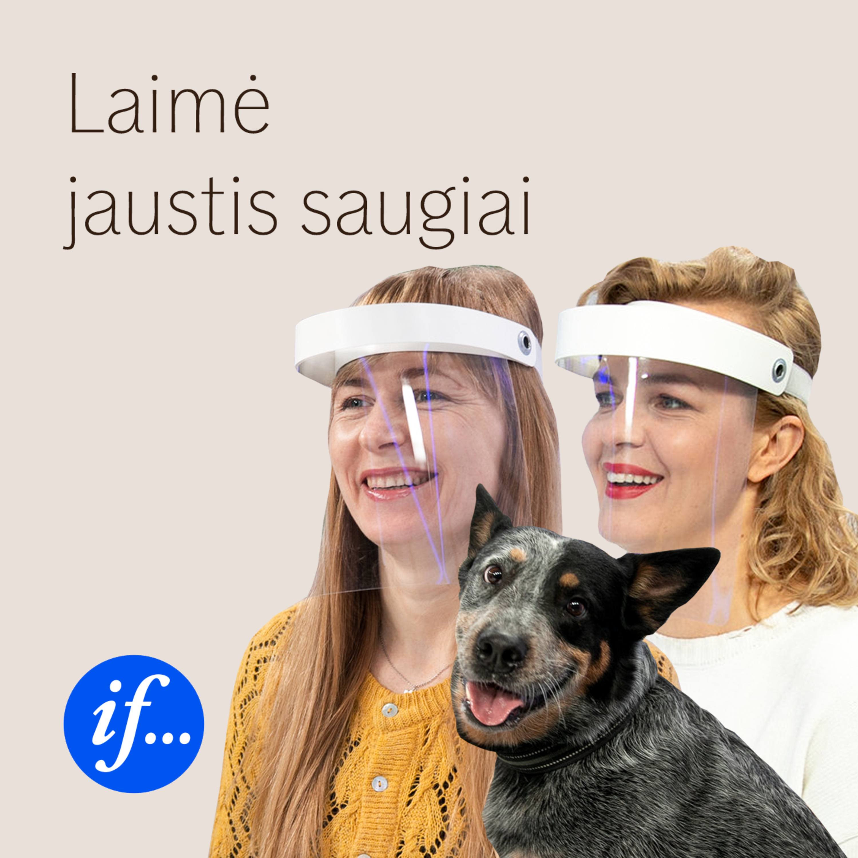Laimė jaustis saugiai