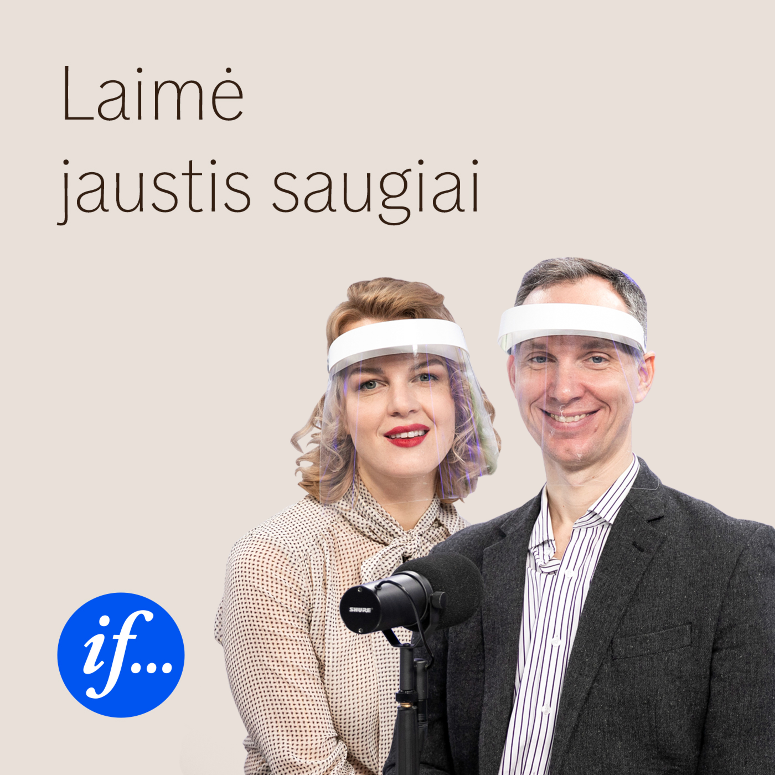 Laimė jaustis saugiai