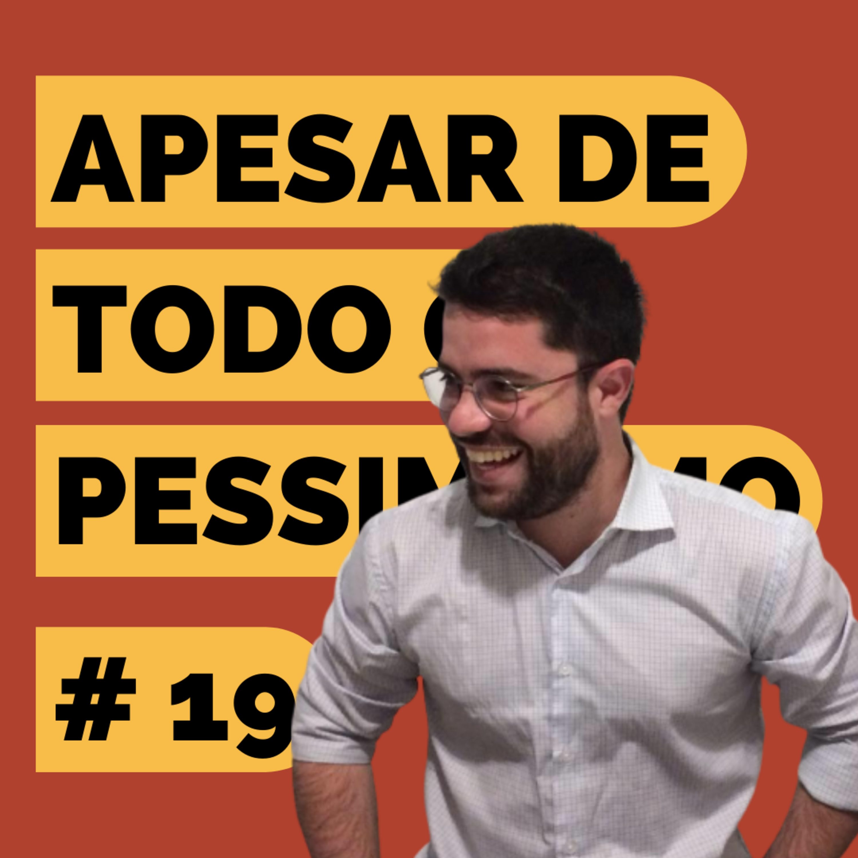 Apesar de todo o pessimismo, um podcast de leitura literária
