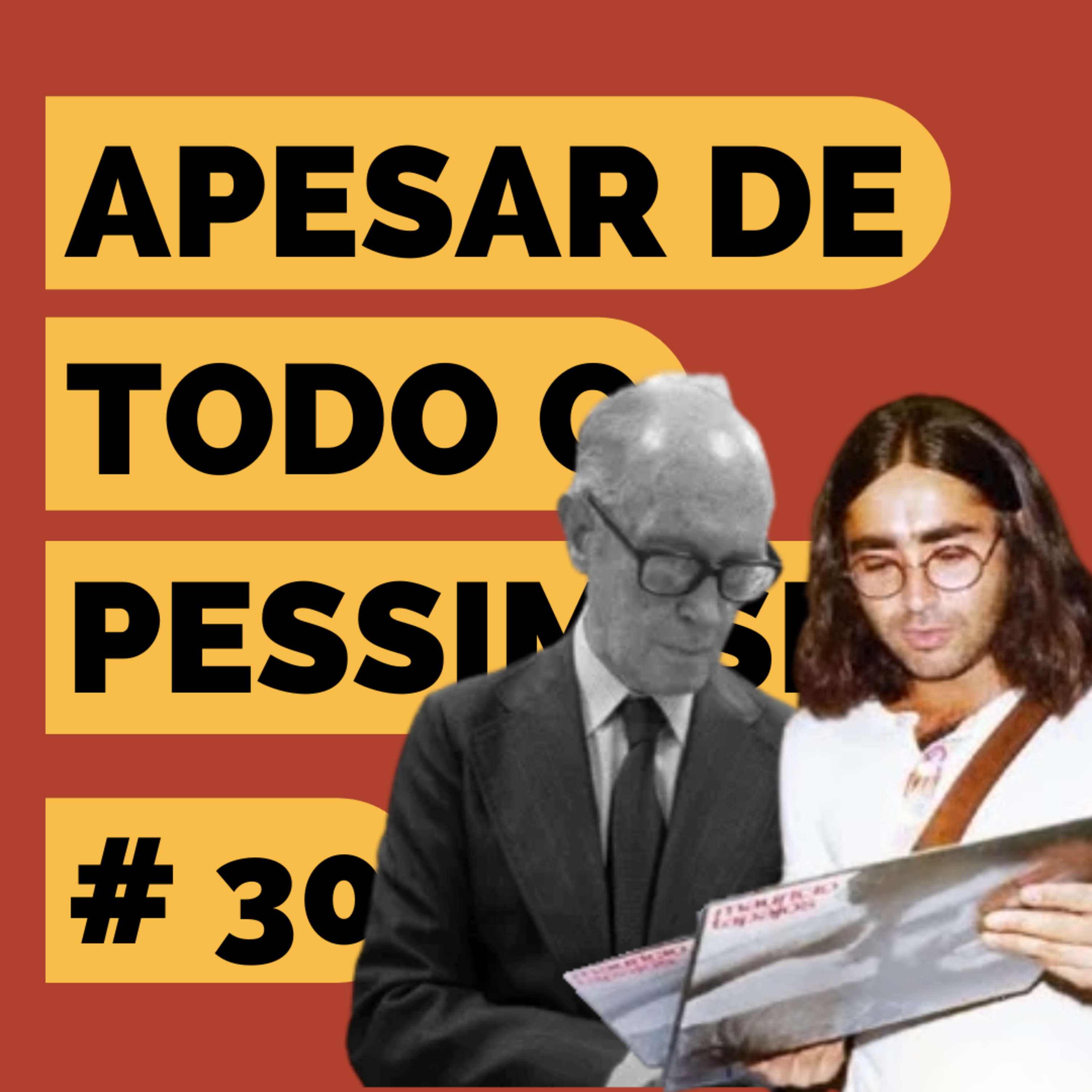 Apesar de todo o pessimismo, um podcast de leitura literária
