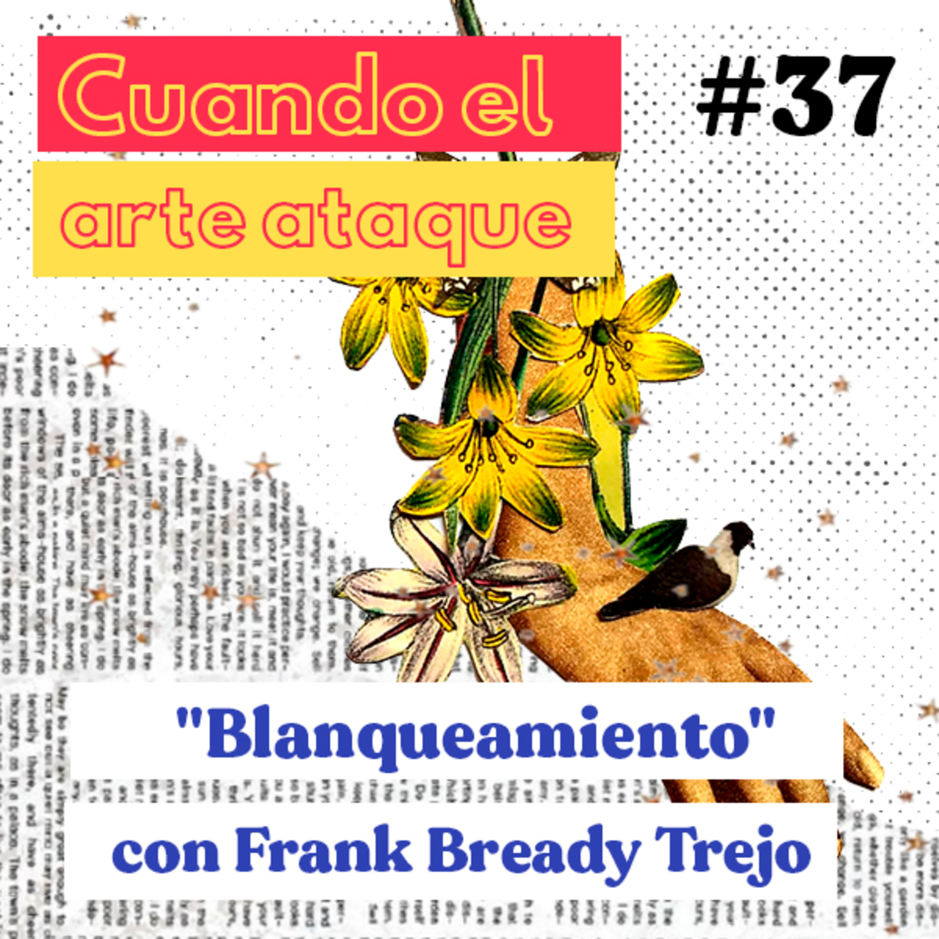 Feria de Besos | Cuando el arte ataque #37 episode artwork