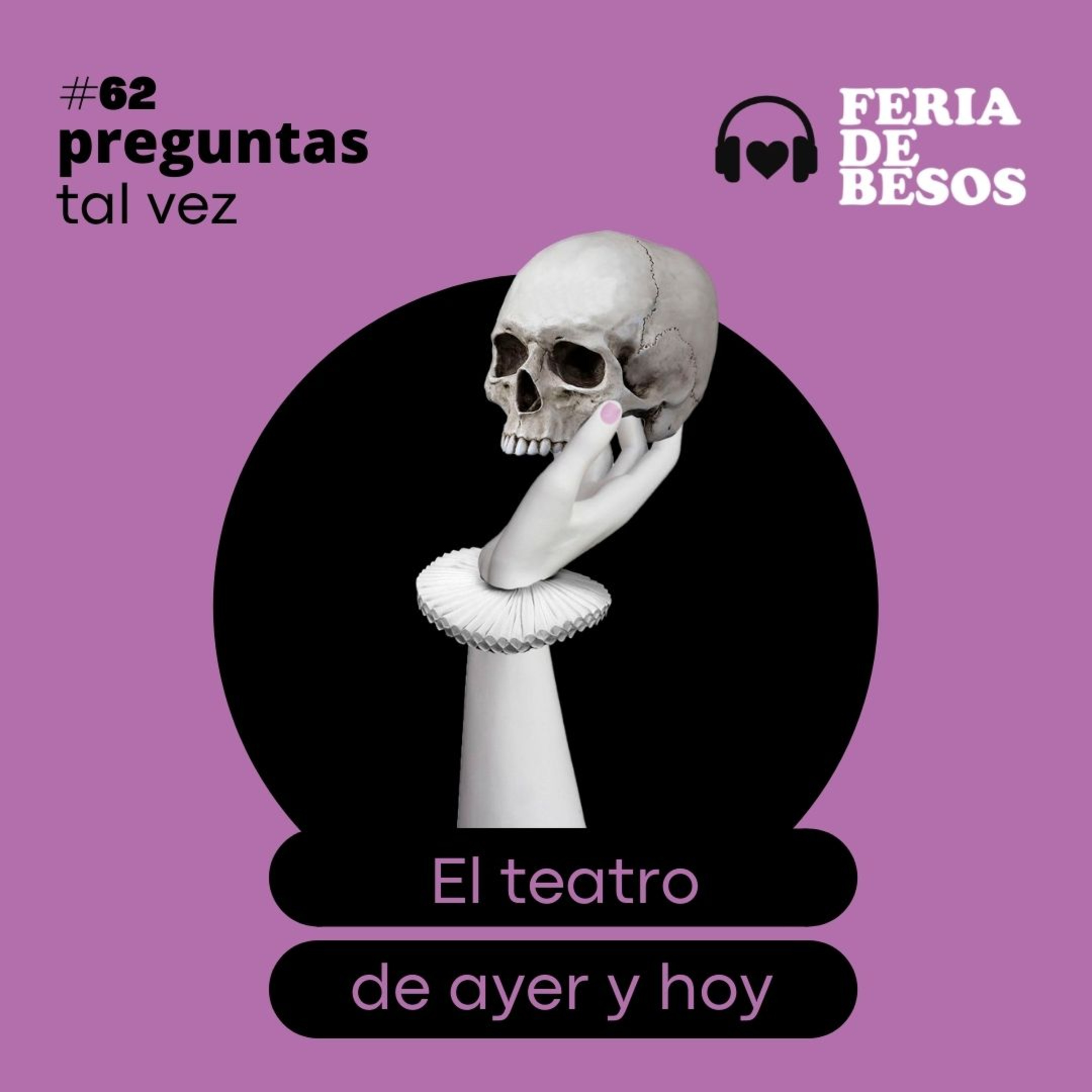 Feria de Besos | Preguntas tal vez #62 episode artwork