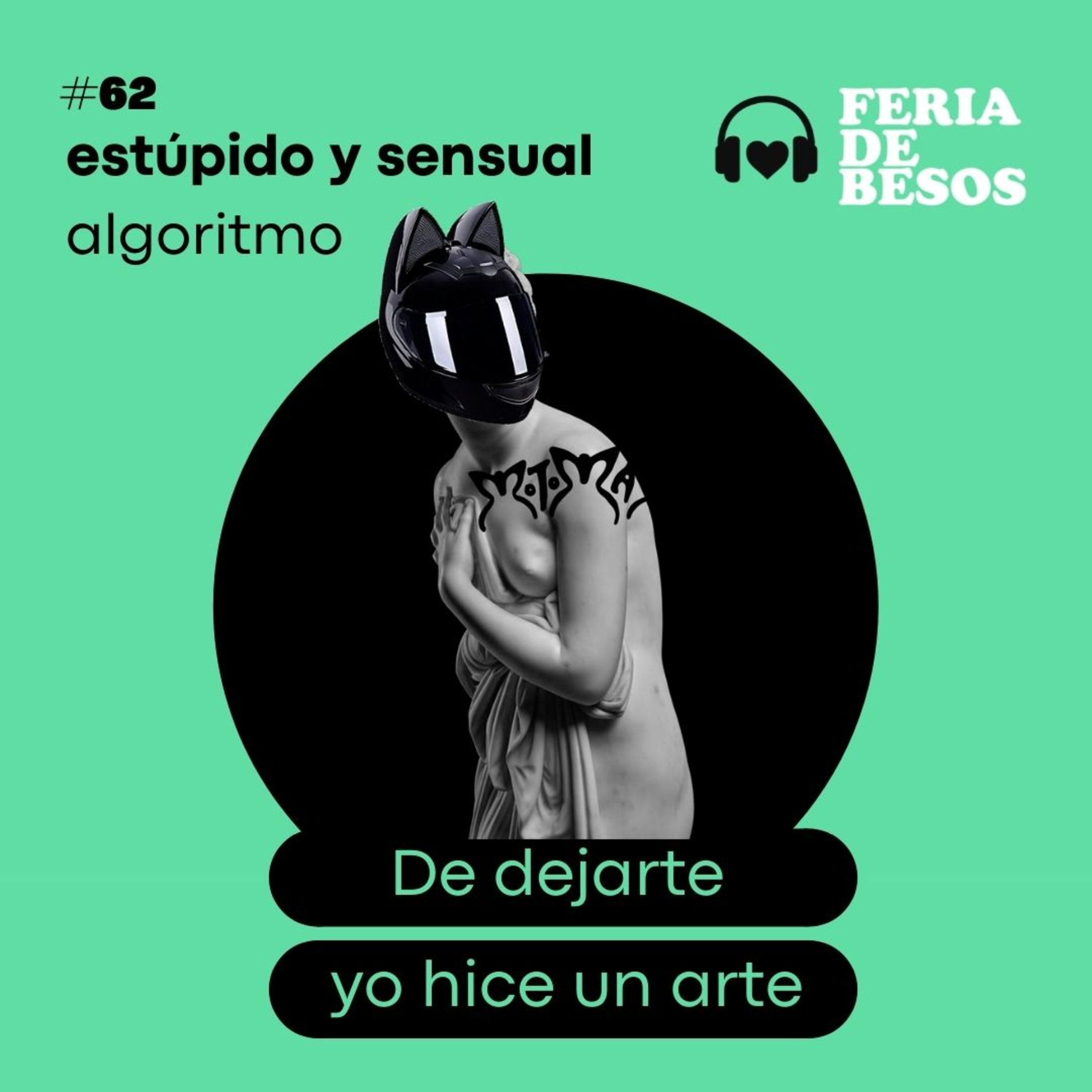 Feria de Besos | Estúpido y sensual algoritmo #62 episode artwork