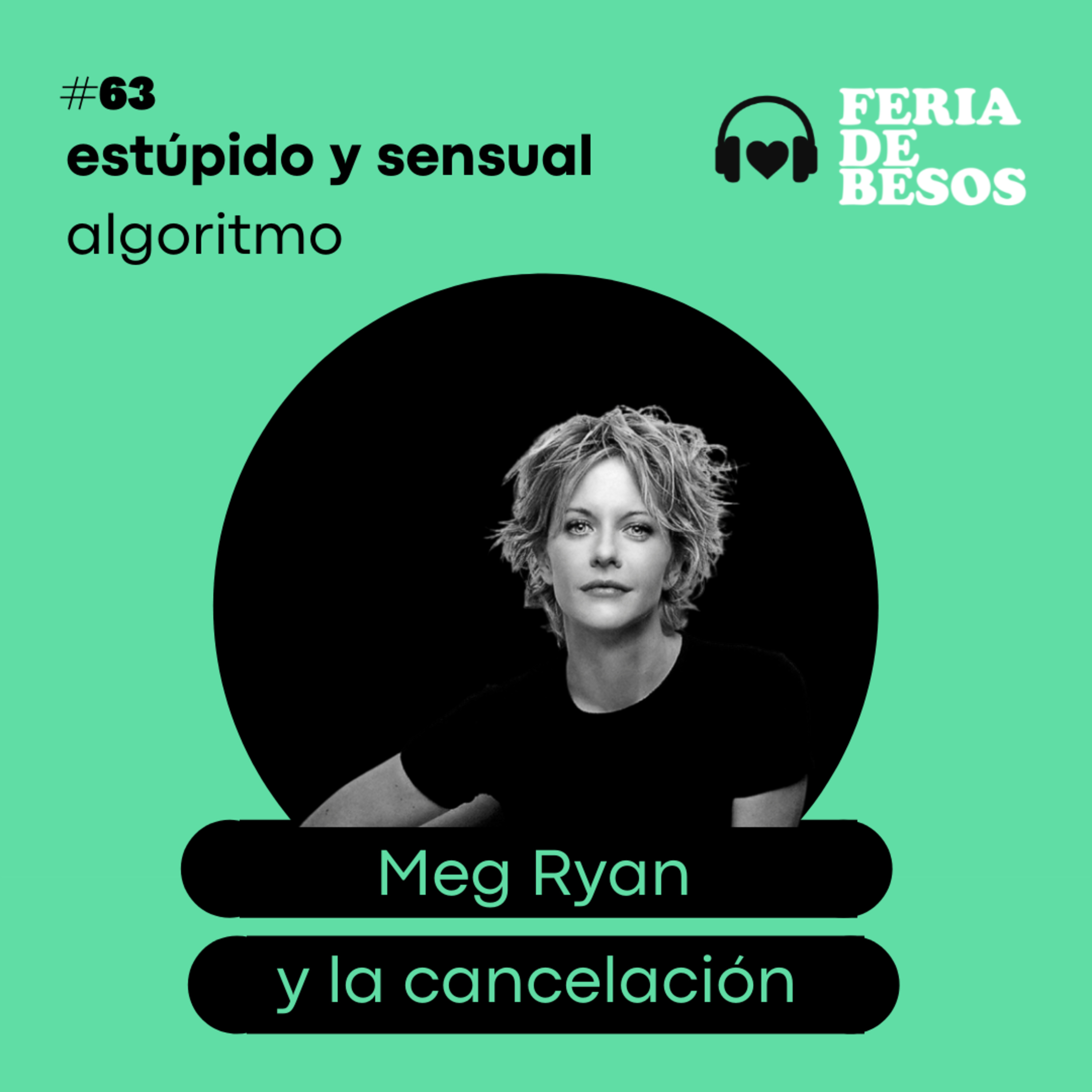Feria de Besos | Estúpido y sensual algoritmo #63 episode artwork
