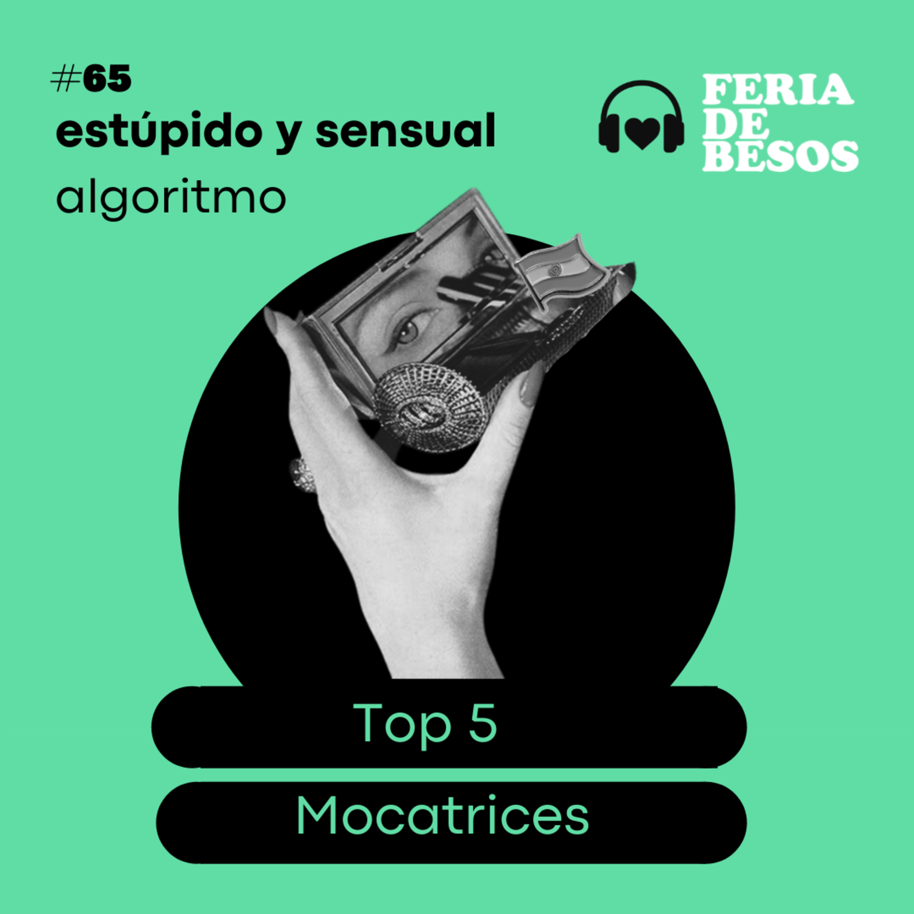 Feria de Besos | Estúpido y sensual algoritmo #65 episode artwork