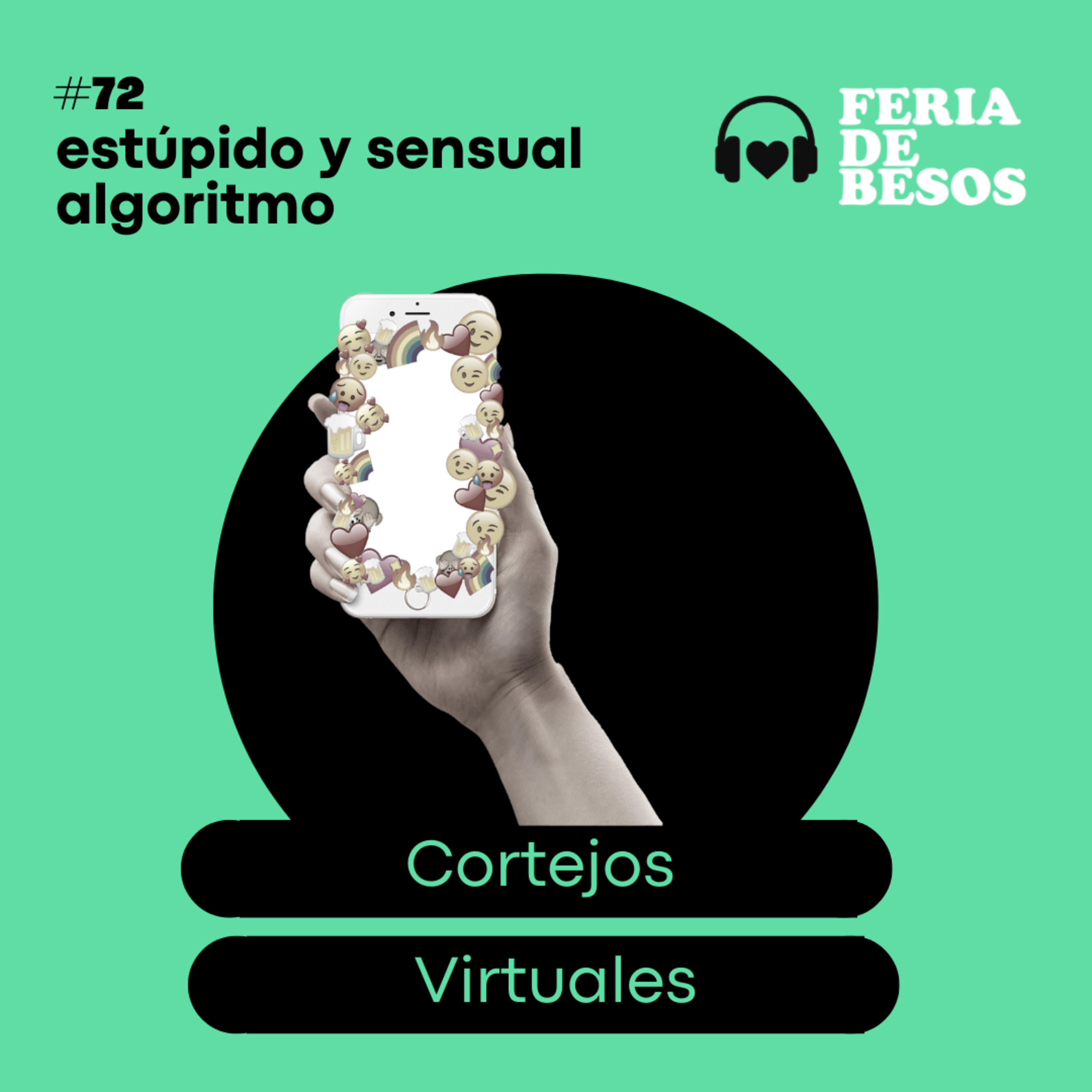 Feria de Besos | Estúpido y sensual algoritmo #72 episode artwork
