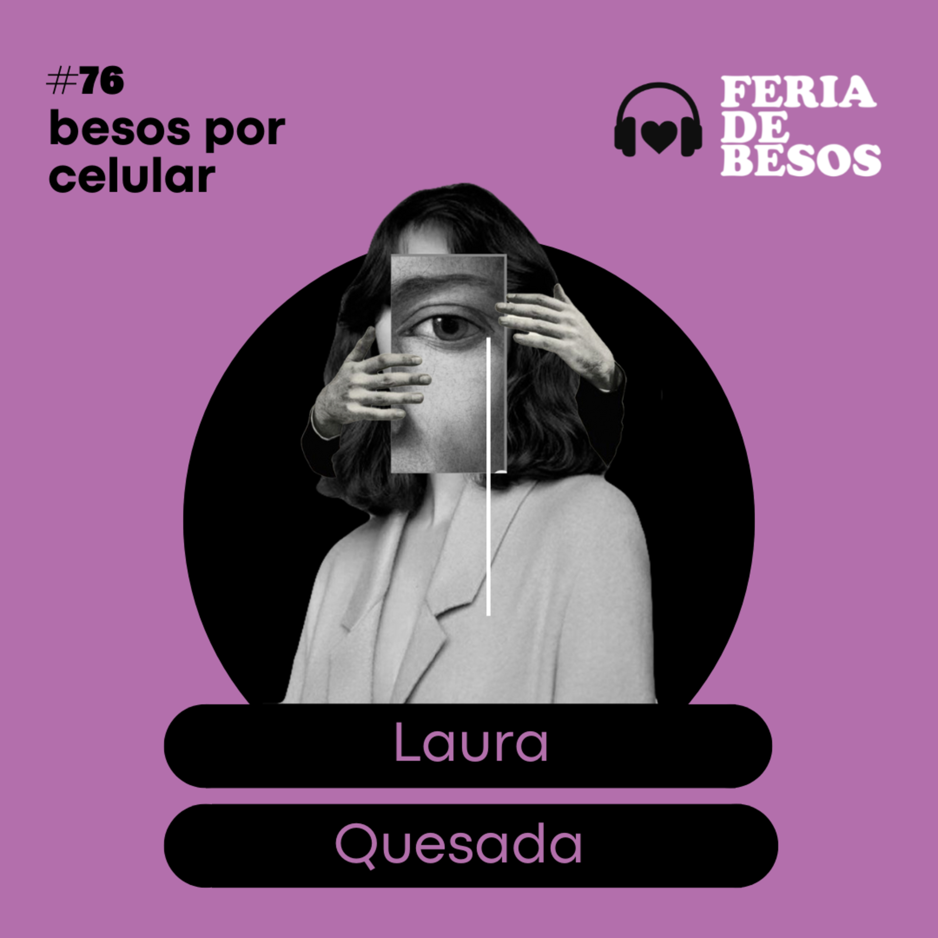 Feria de Besos | Besos por celular #76 episode artwork