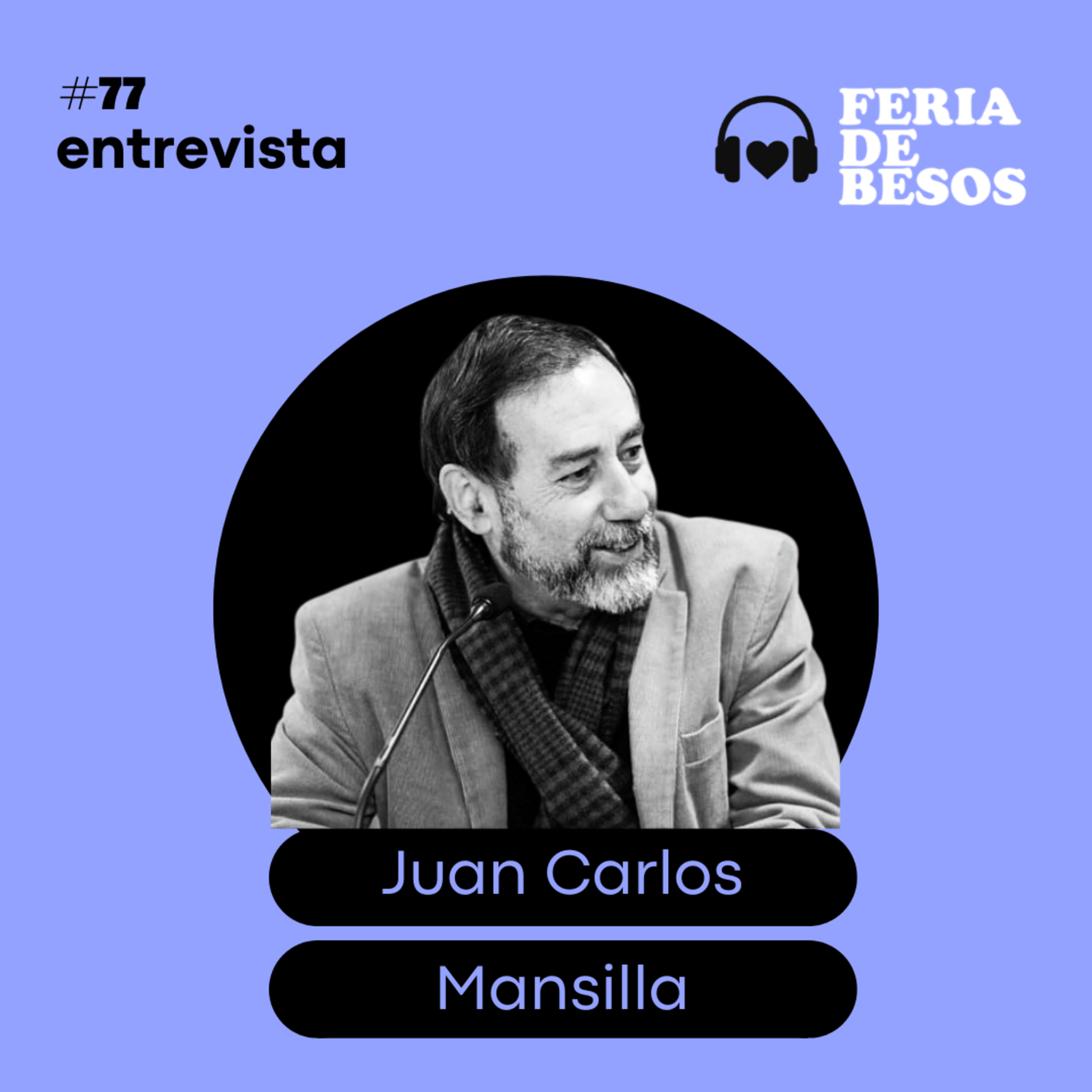 Feria de Besos | Entrevista #77 episode artwork
