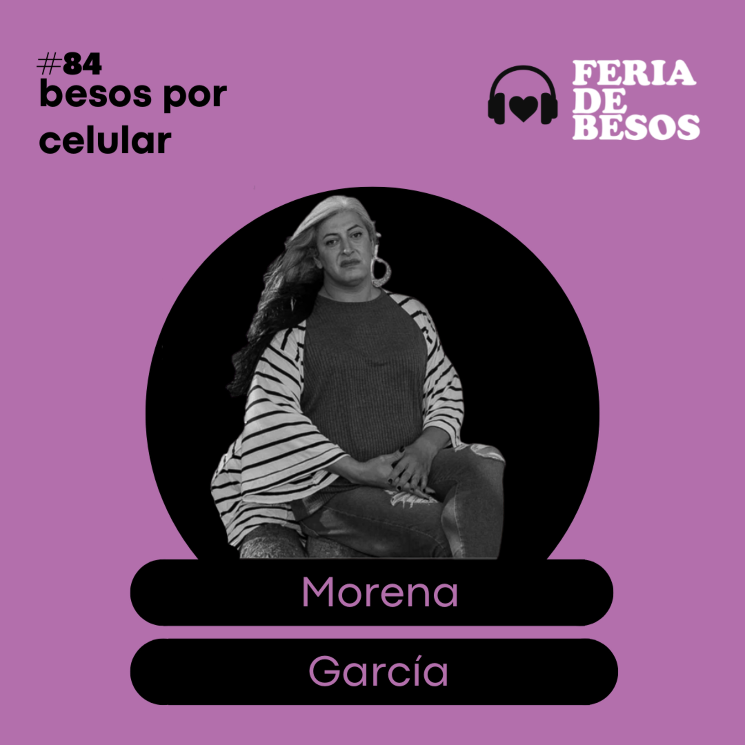 Feria de Besos | Besos por celular #84 episode artwork