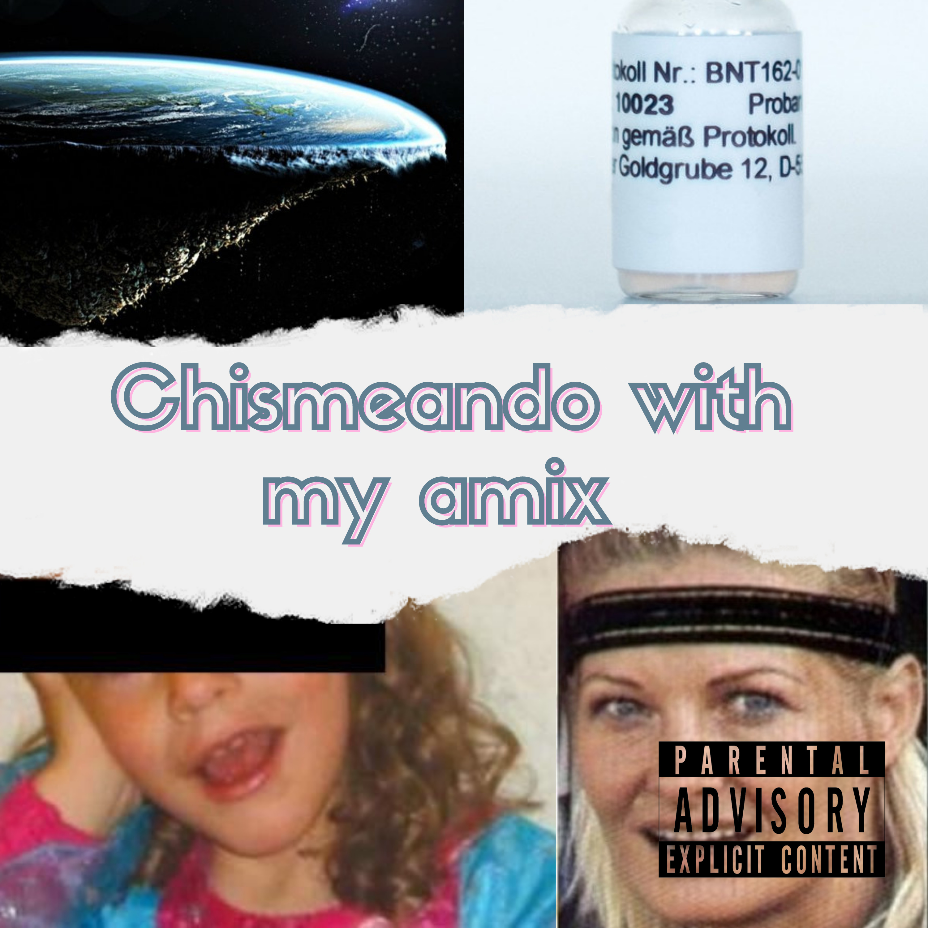 Chismeando with my amix