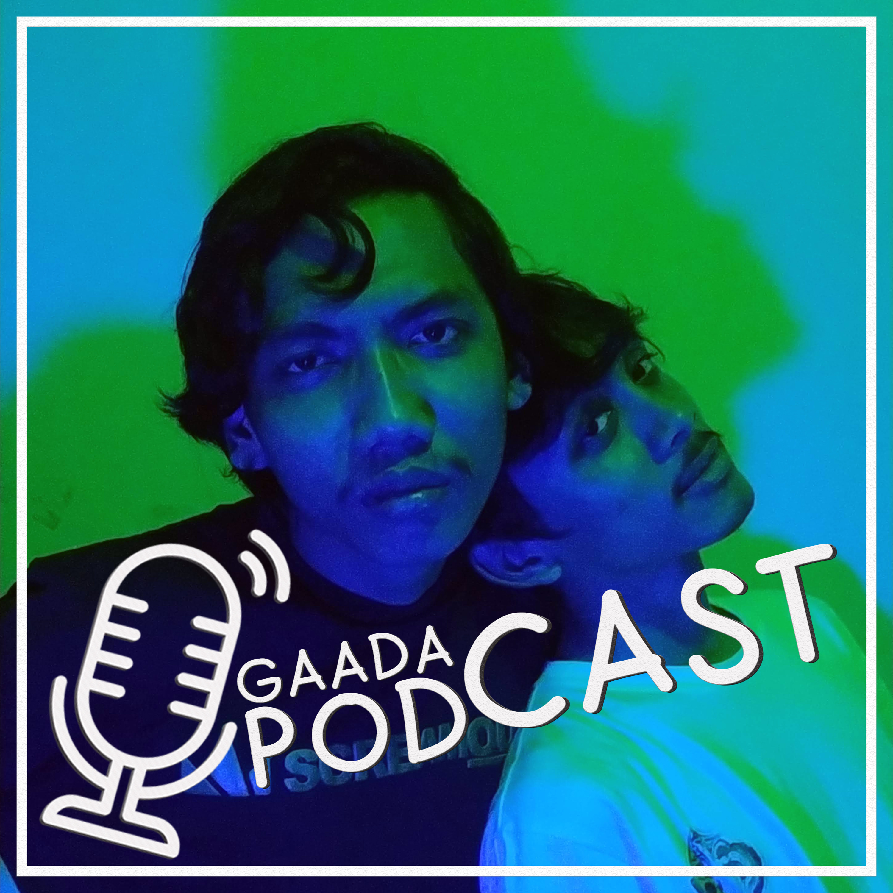 Gaada Podcast