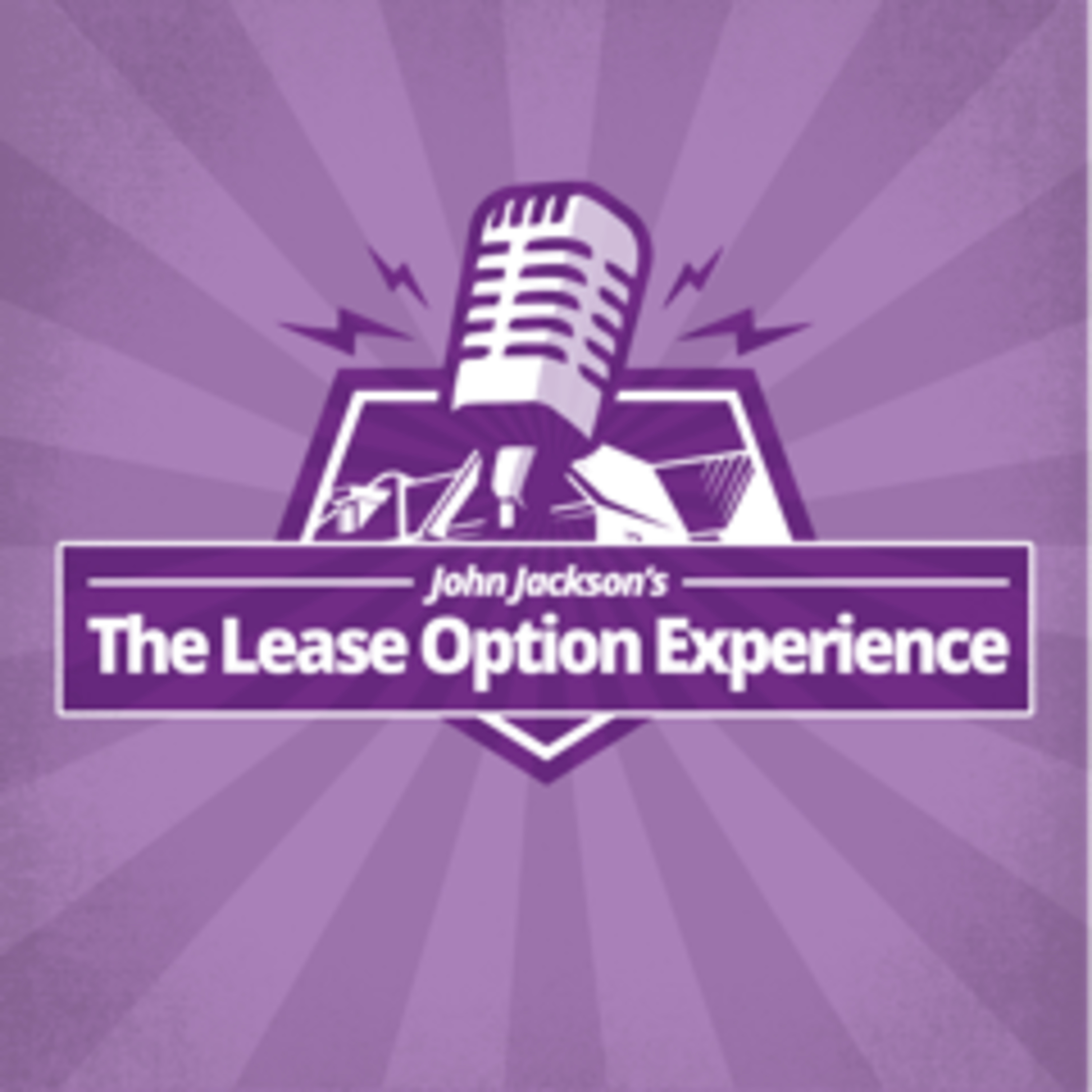 The Lease Option Experience with John Jackson