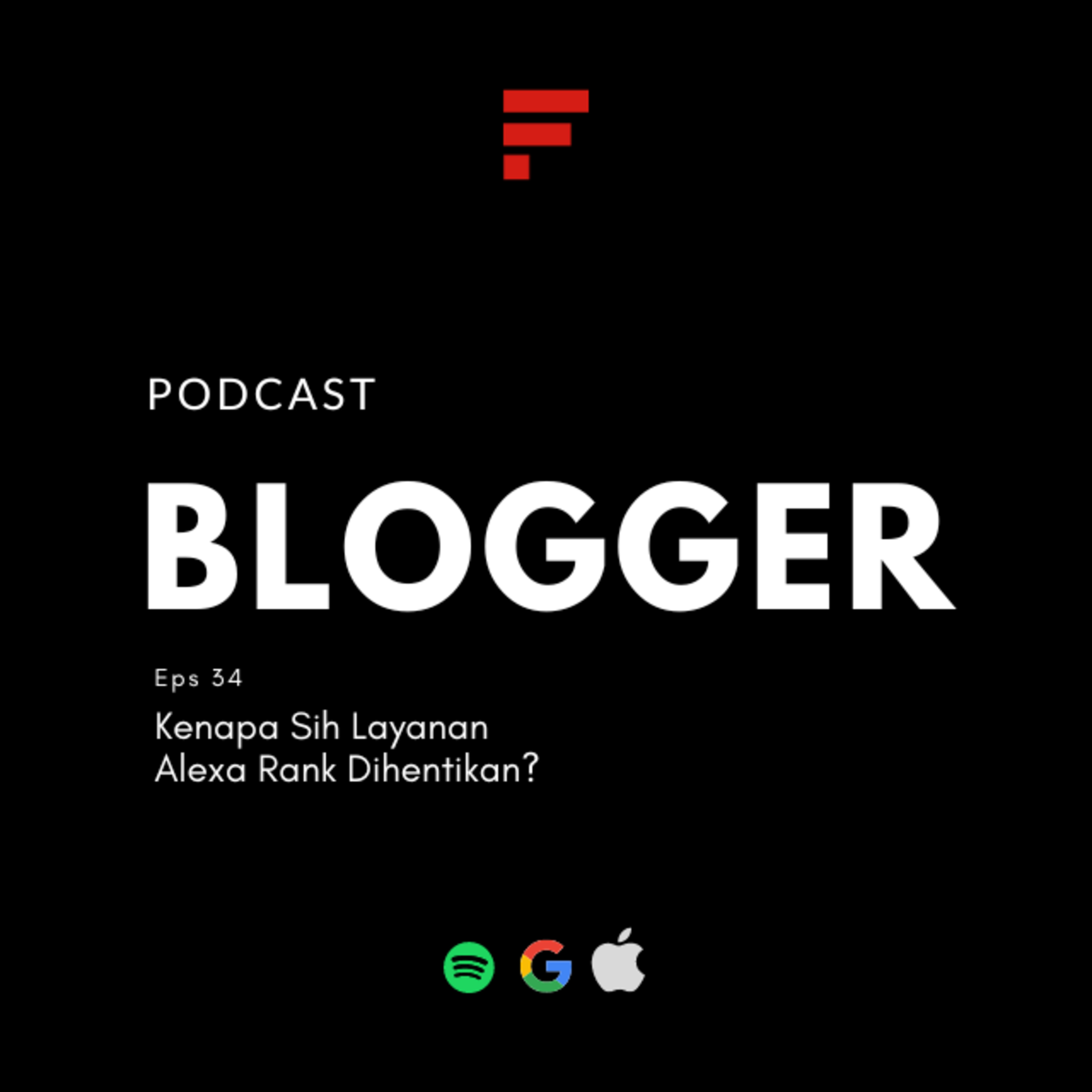 EPS34: Kenapa Sih Layanan Alexa Rank Dihentikan?