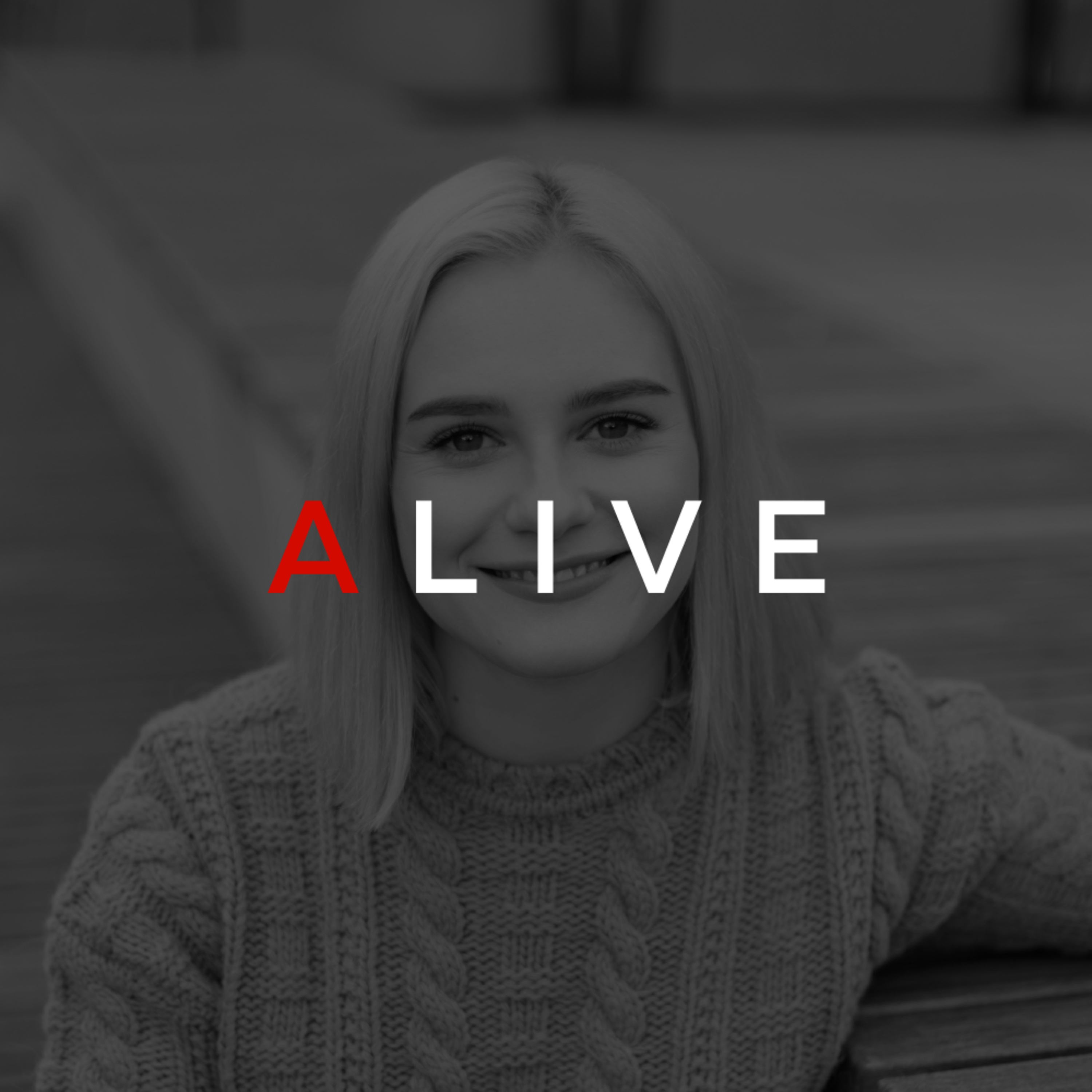 ALIVE