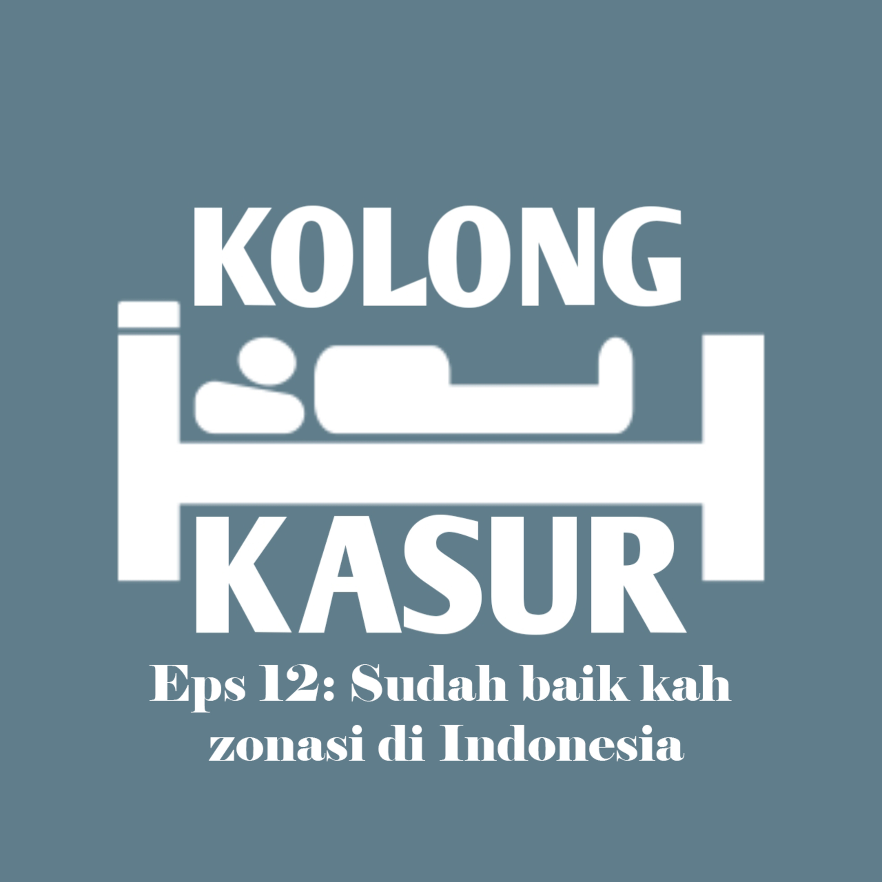 Eps 12: Sudah baik kah zonasi di Indonesia