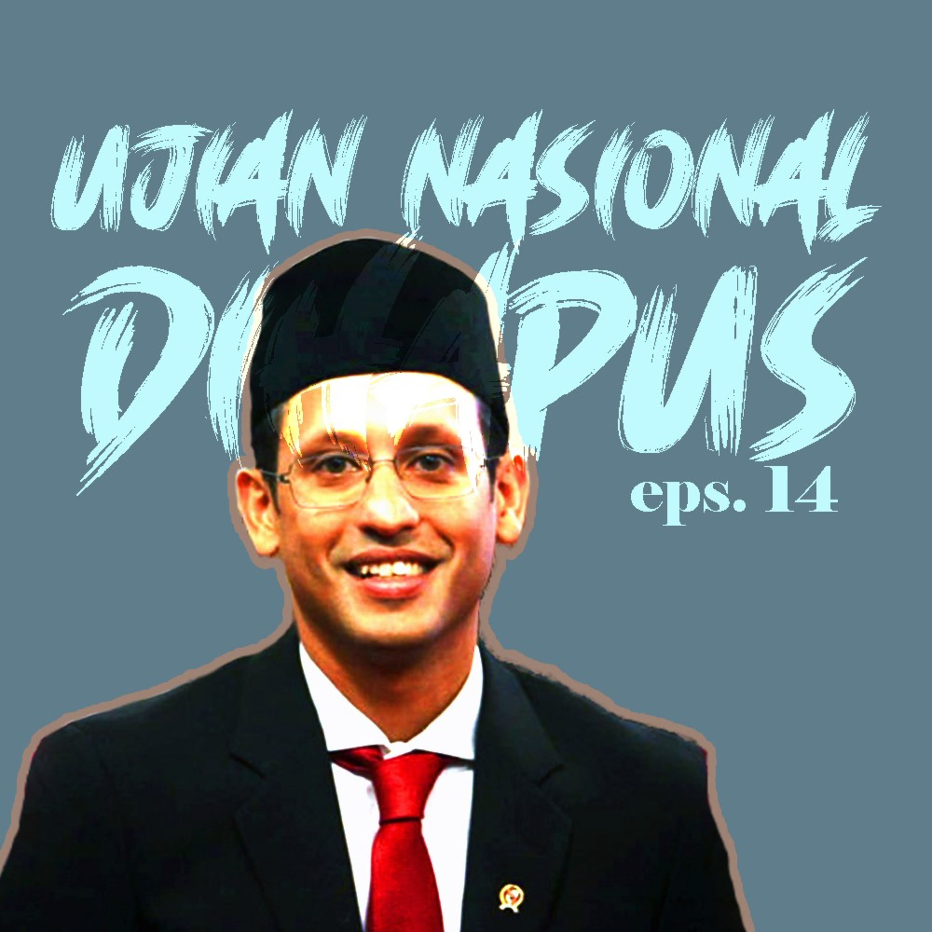 Eps. 14 : Hapus UN?