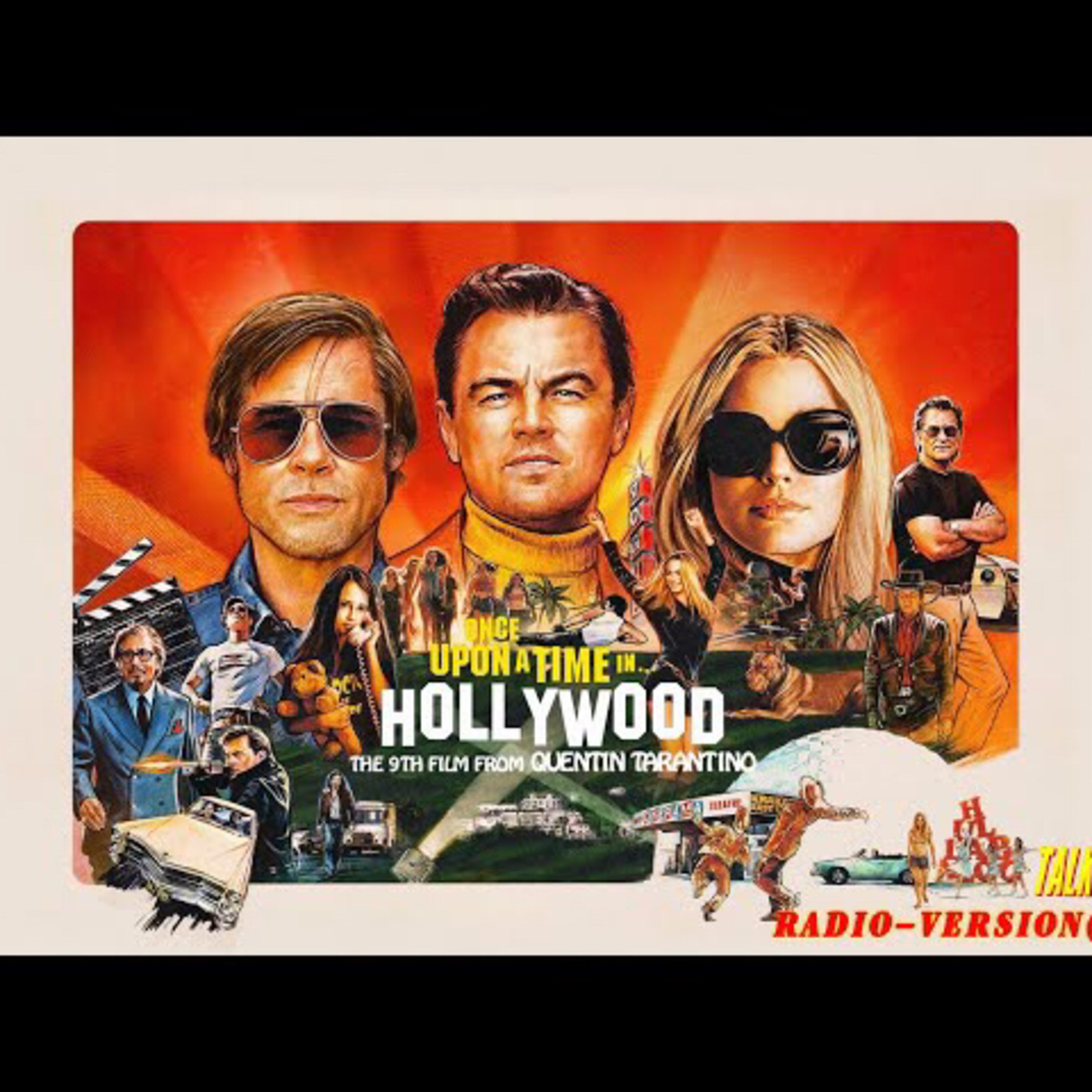 กาลครั้งหนึ่งในฮอลลีวู้ด | ONCE UPON A TIME IN HOLLYWOOD-2019 | แนะนำหนังน่าสะสม | RADIO(Podcast)TH