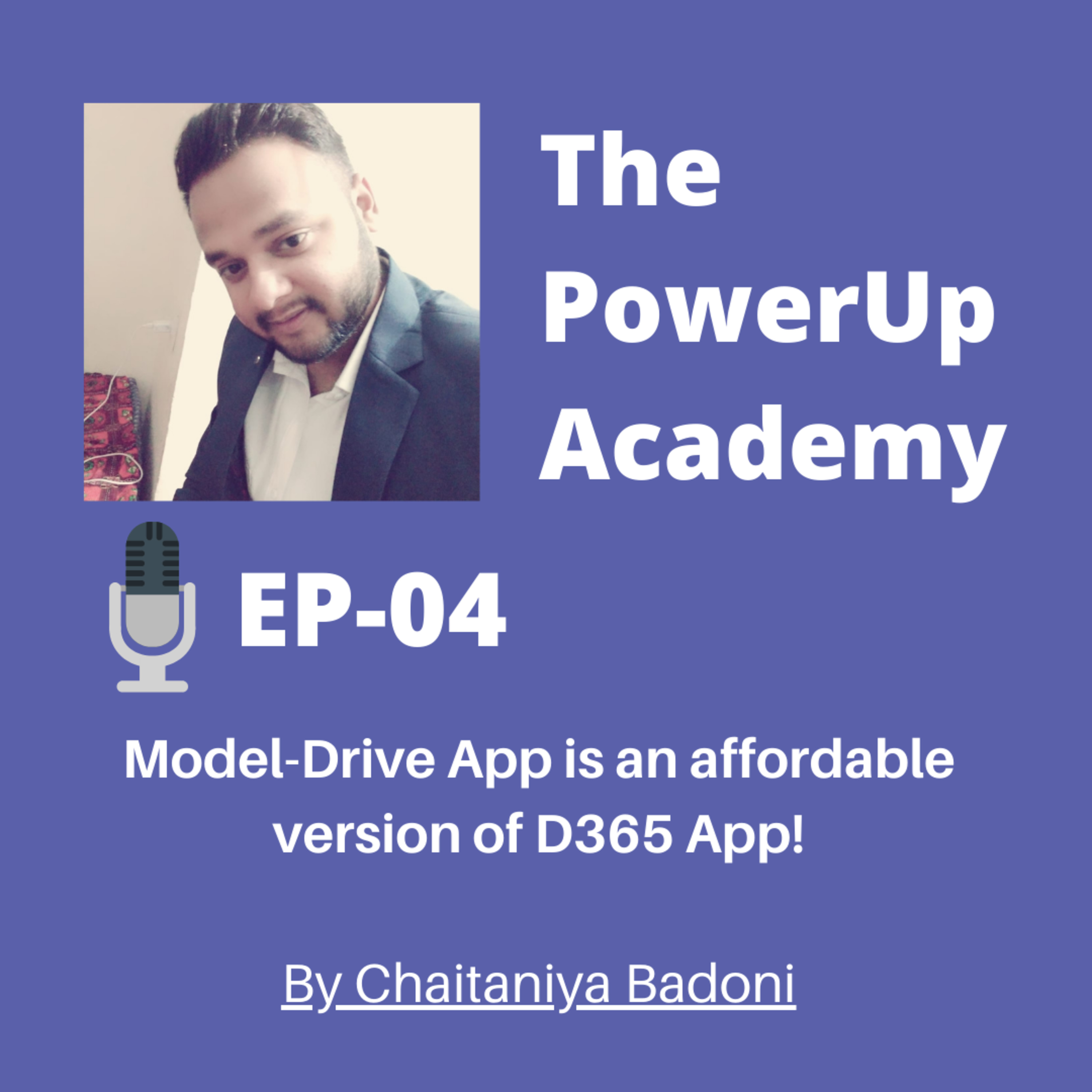 Model-Drive App is an affordable version of D365 App!