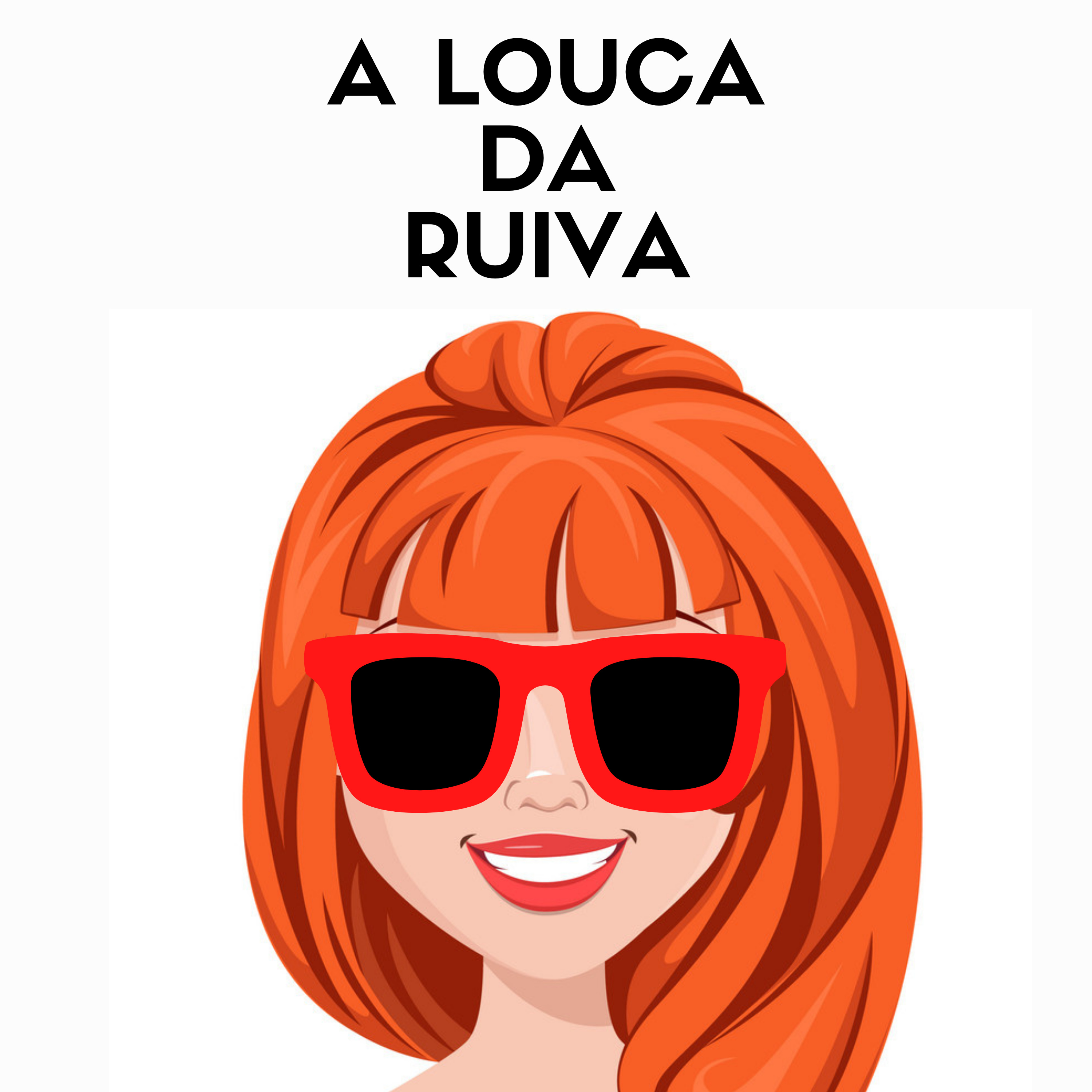 A Louca da Ruiva