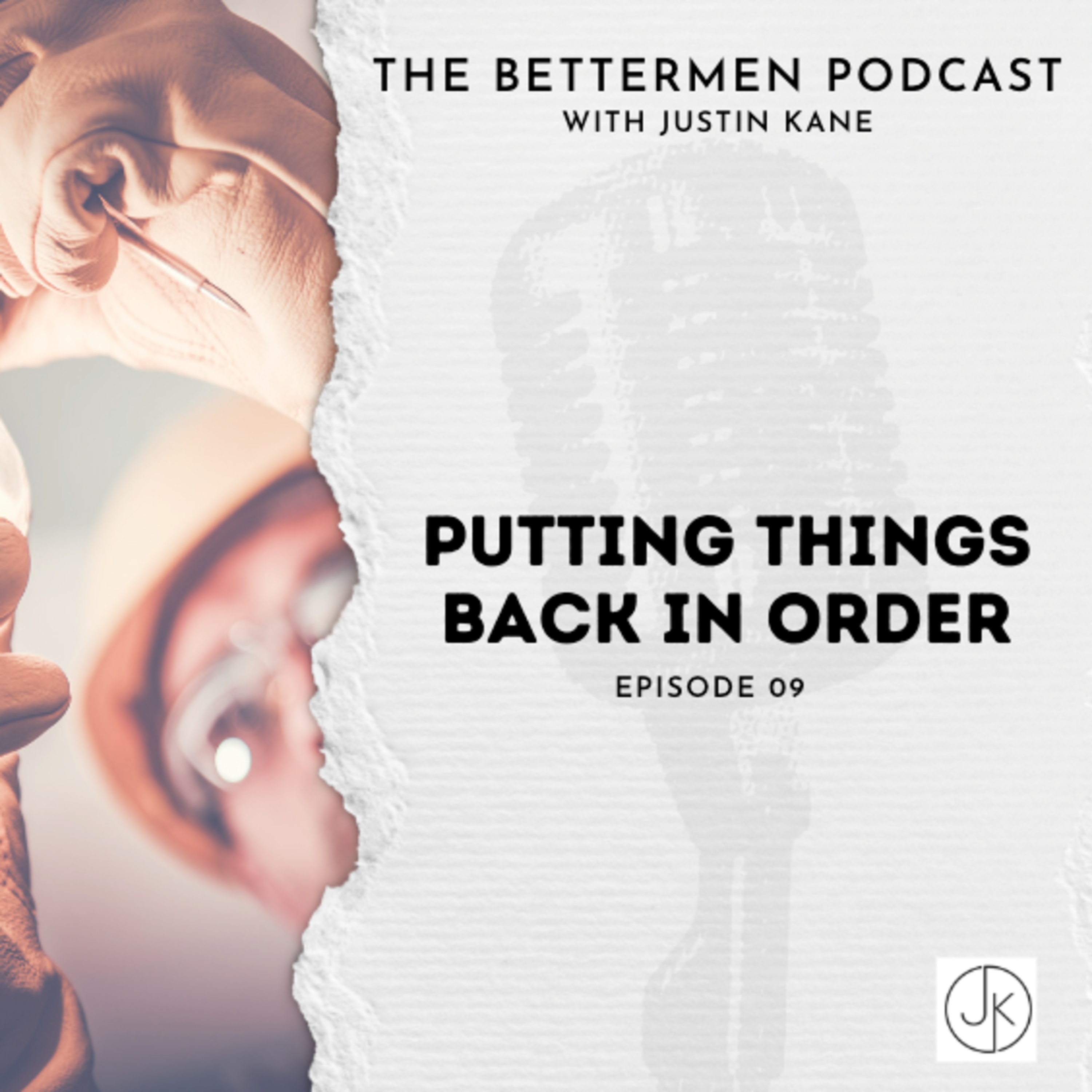 the BETTERMEN podcast w/ Justin Kane