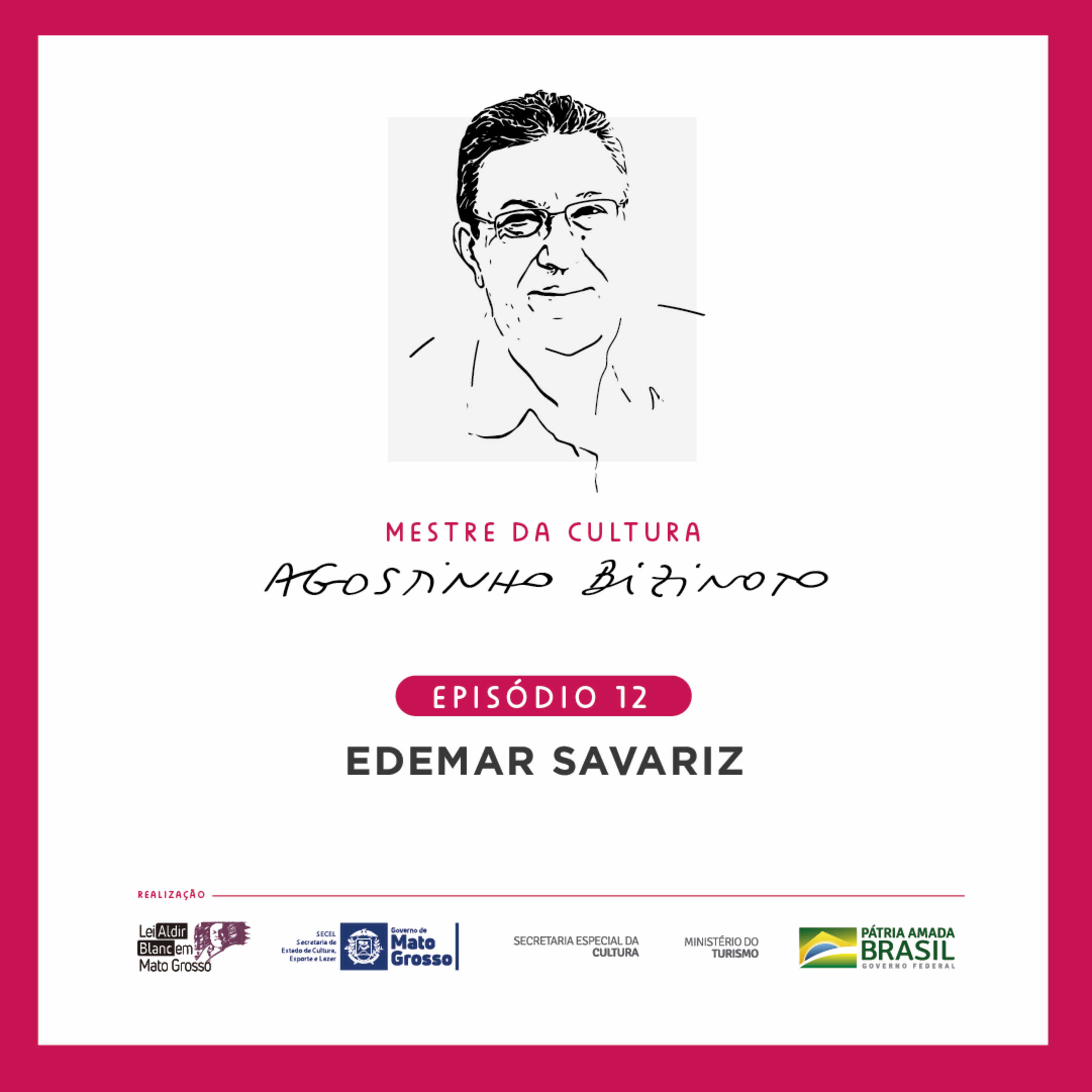 MESTRE DA CULTURA - AGOSTINHO BIZINOTO