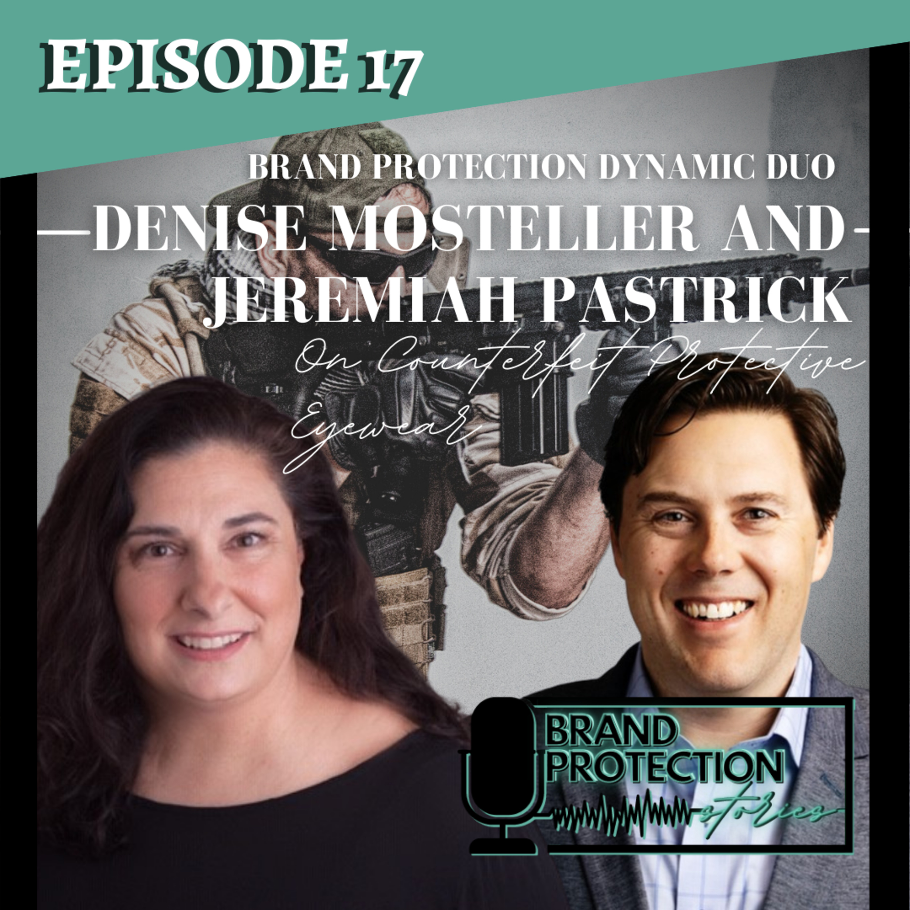 Episode 17: Denise Mosteller and Jeremiah Pastrick On Counterfeit Eyewear