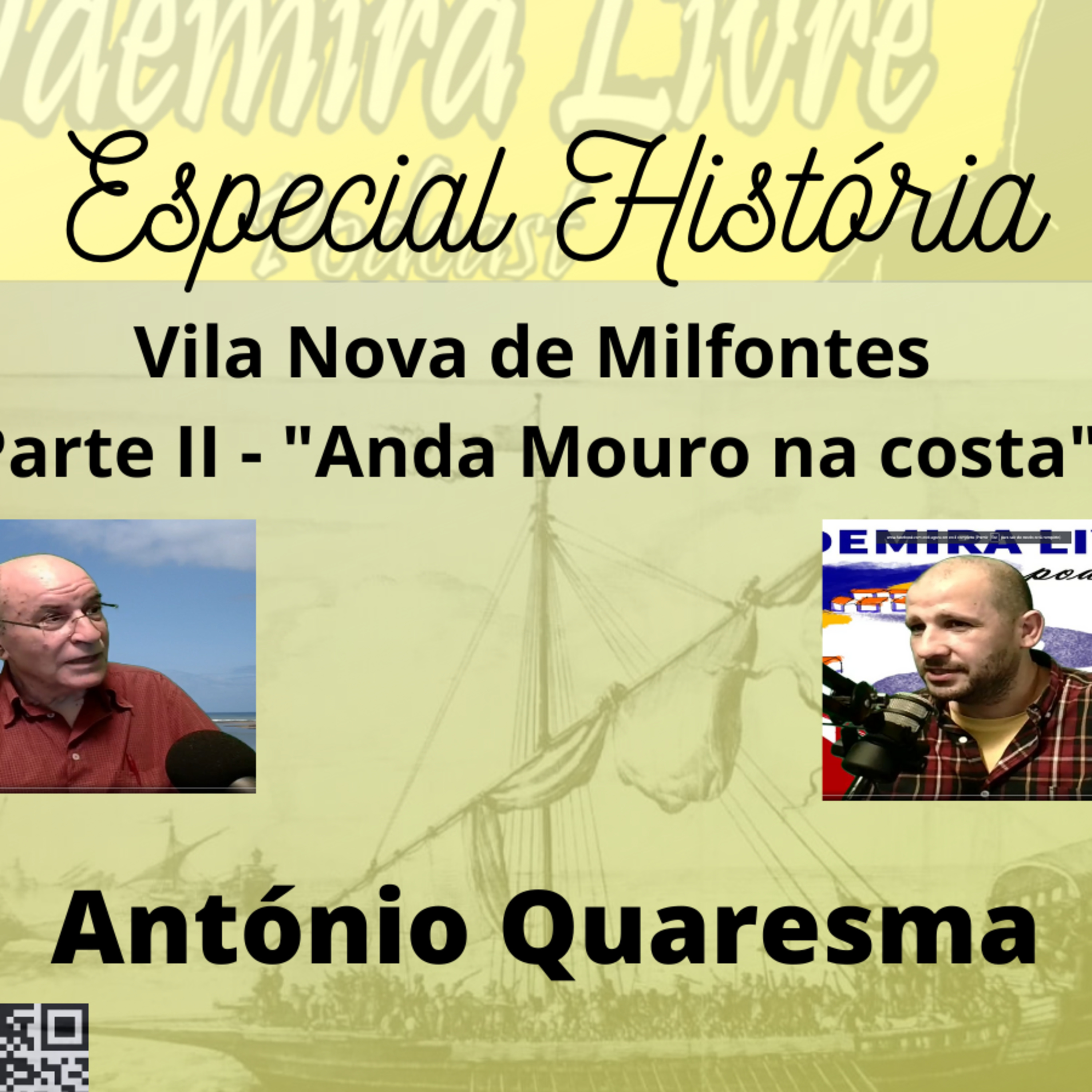 Especial História: #2 Vila Nova de Milfontes, parte II- "Anda Mouro na costa" episode artwork