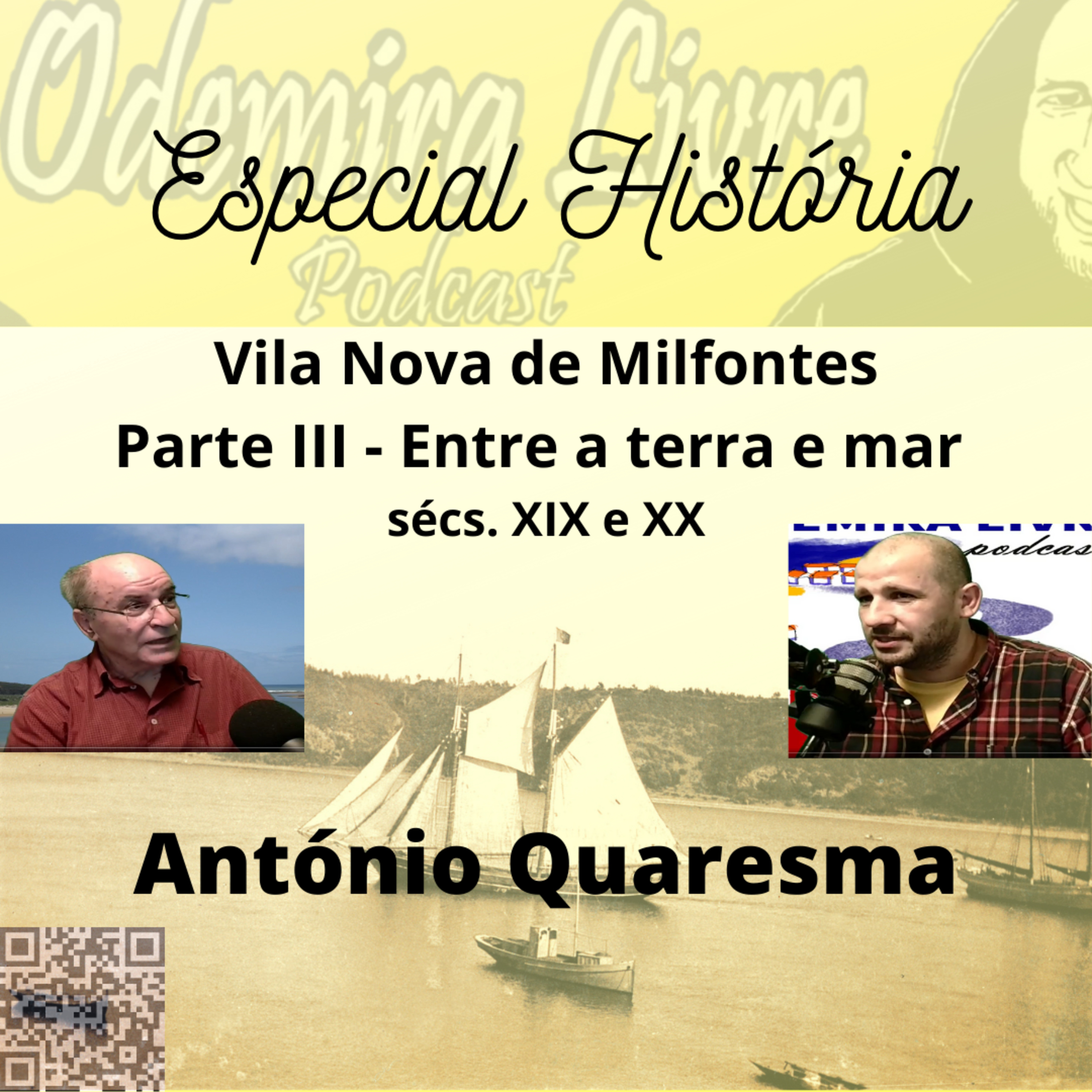 Especial História: #3 Vila Nova de Milfontes - Entre a terra e o mar sécs. XIX e XX episode artwork