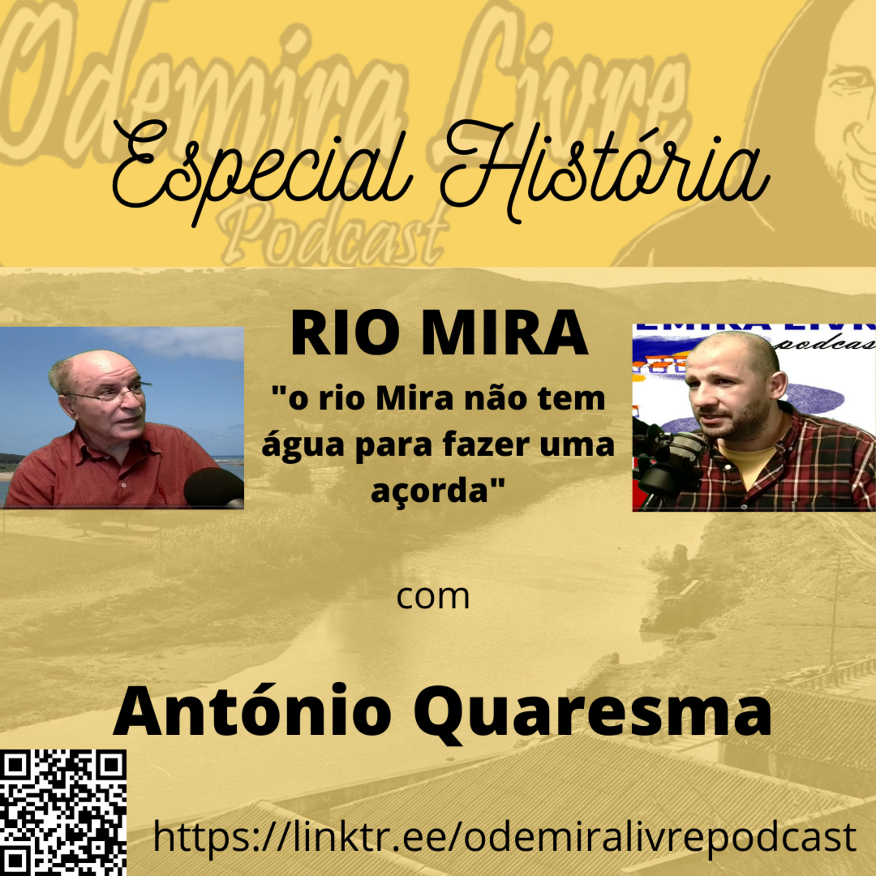 Especial História#6 - RIO MIRA - "o rio Mira não tem água para fazer uma açorda" episode artwork