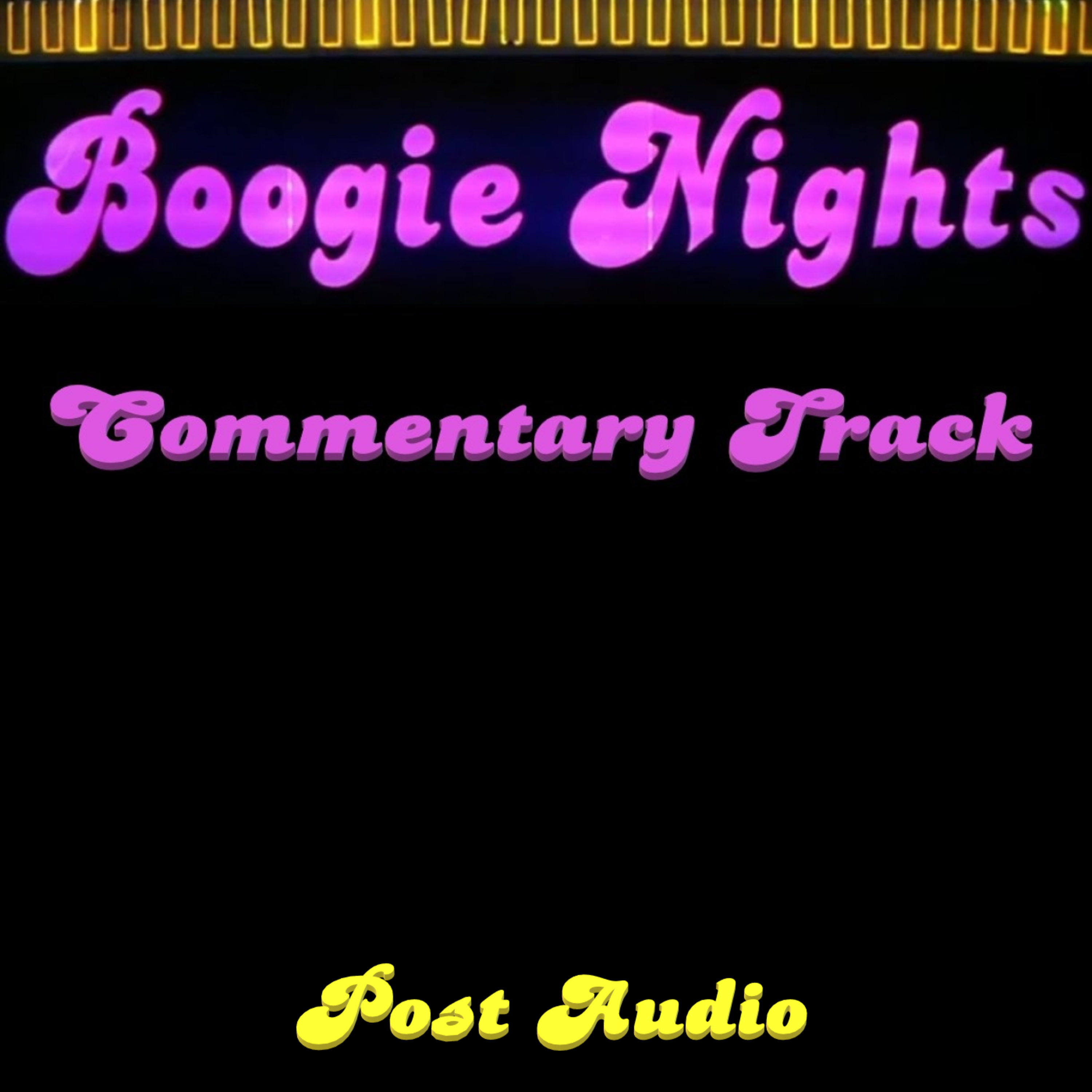 Boogie Nights Commentary Track episode artwork