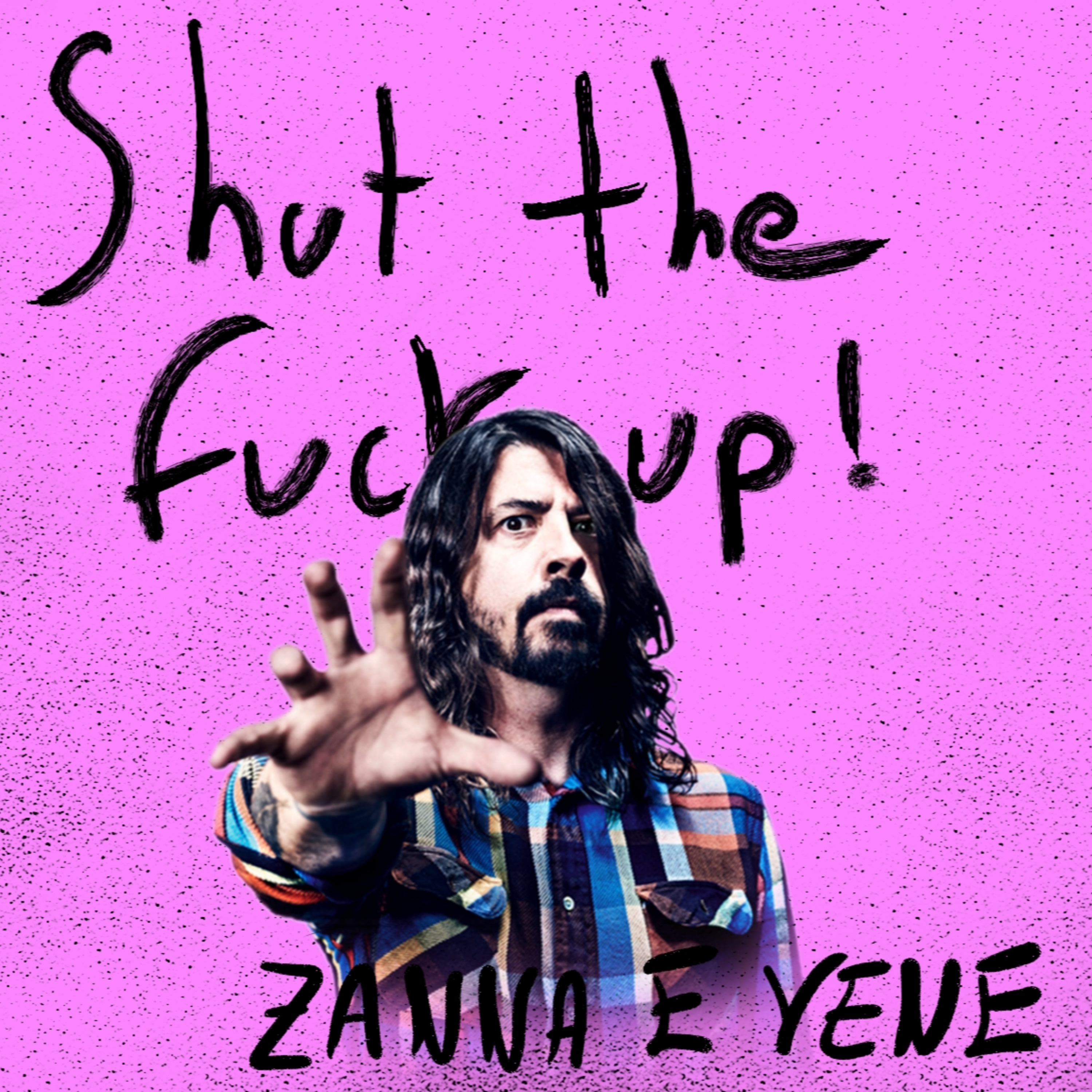 Shut The Fvck Up!