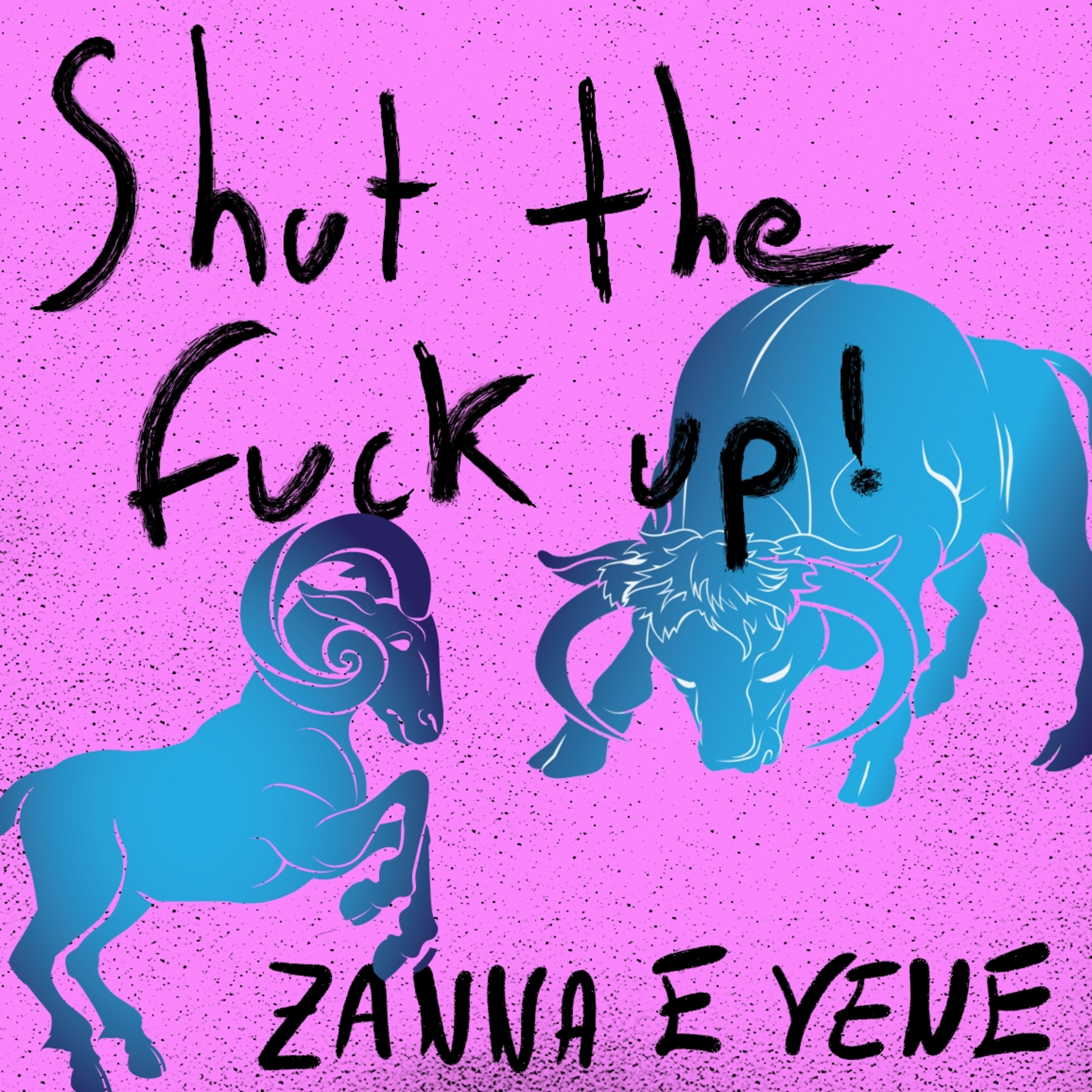 Shut The Fvck Up!