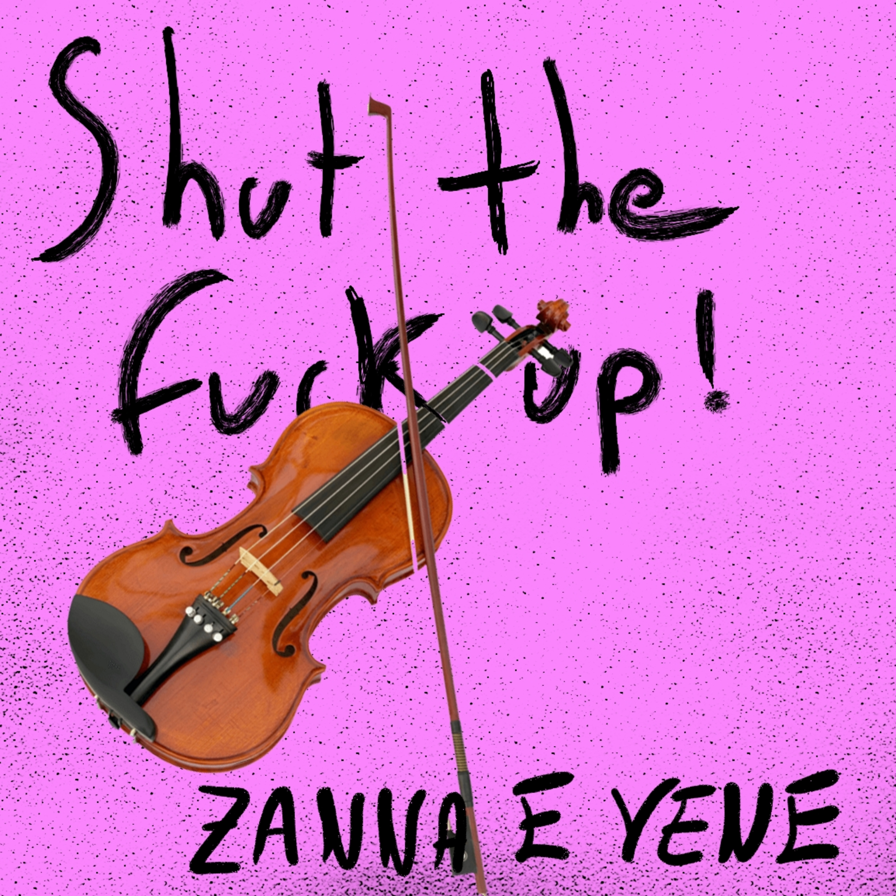 Shut The Fvck Up!