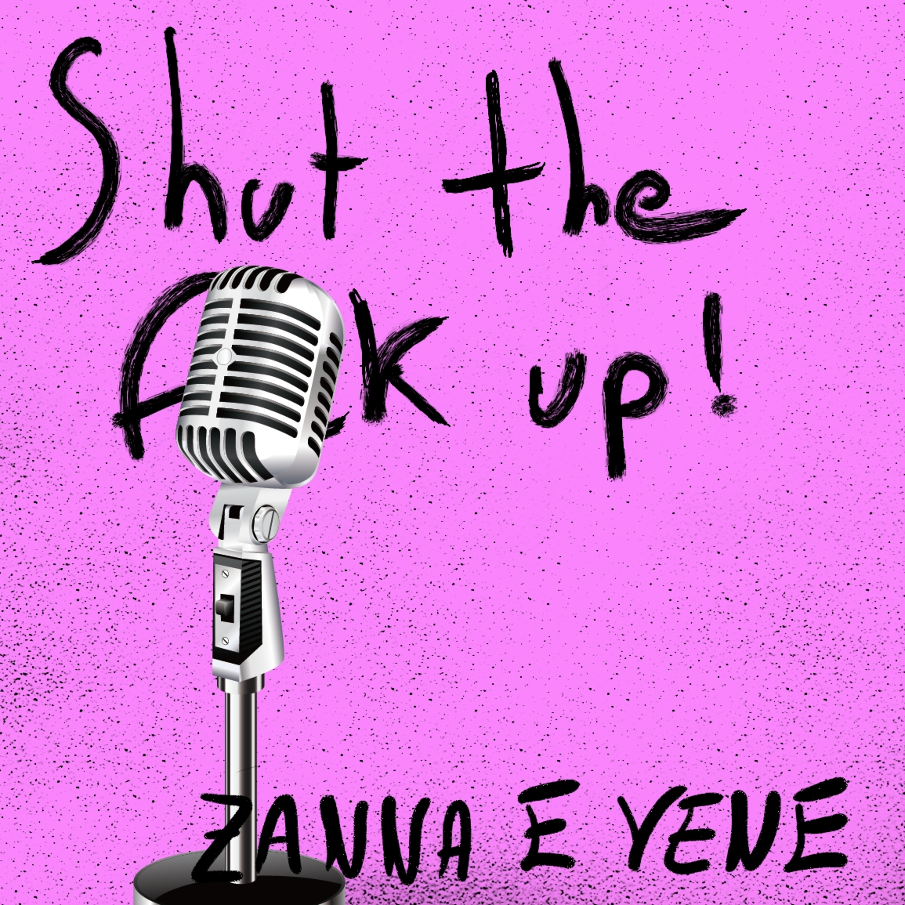 Shut The Fvck Up!