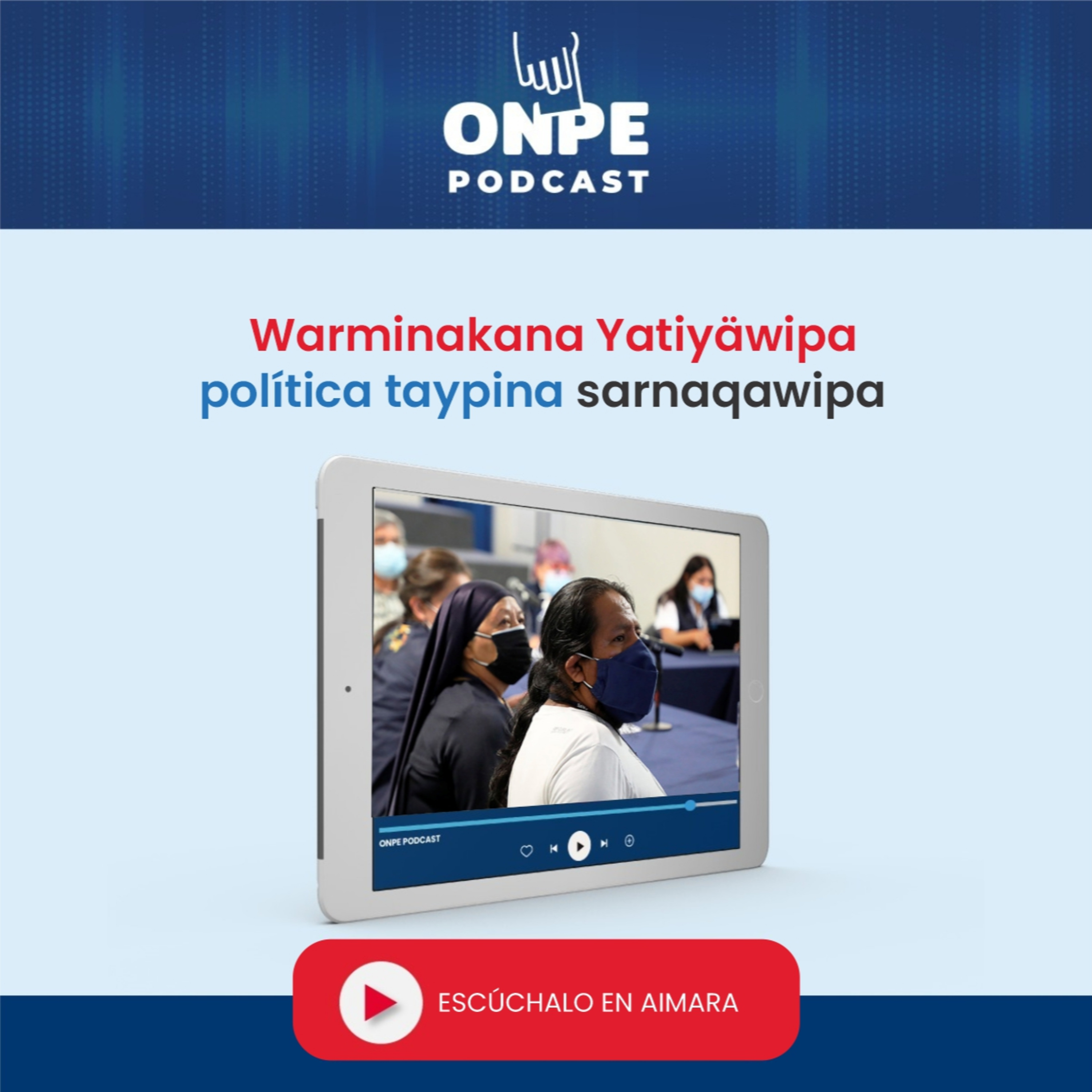 Warminakana Yatiyäwipa política taypina sarnaqawipa episode artwork