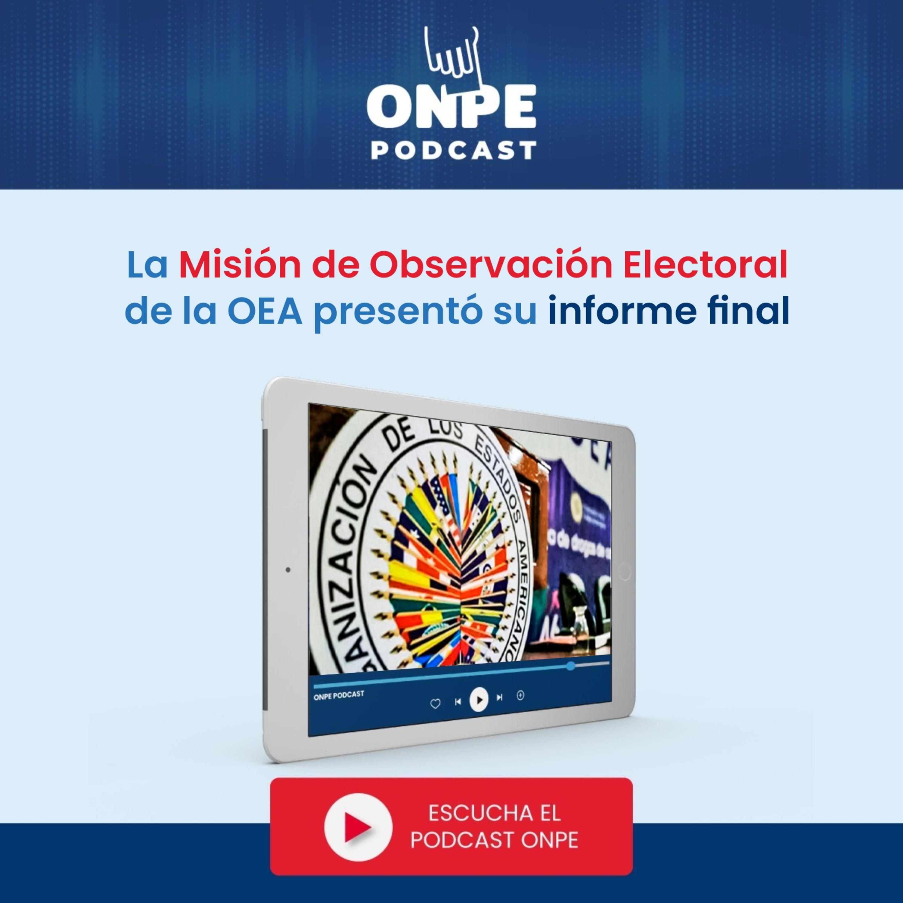 Misión de Observación Electoral de la OEA ratifica transparencia en Elecciones 2021 episode artwork