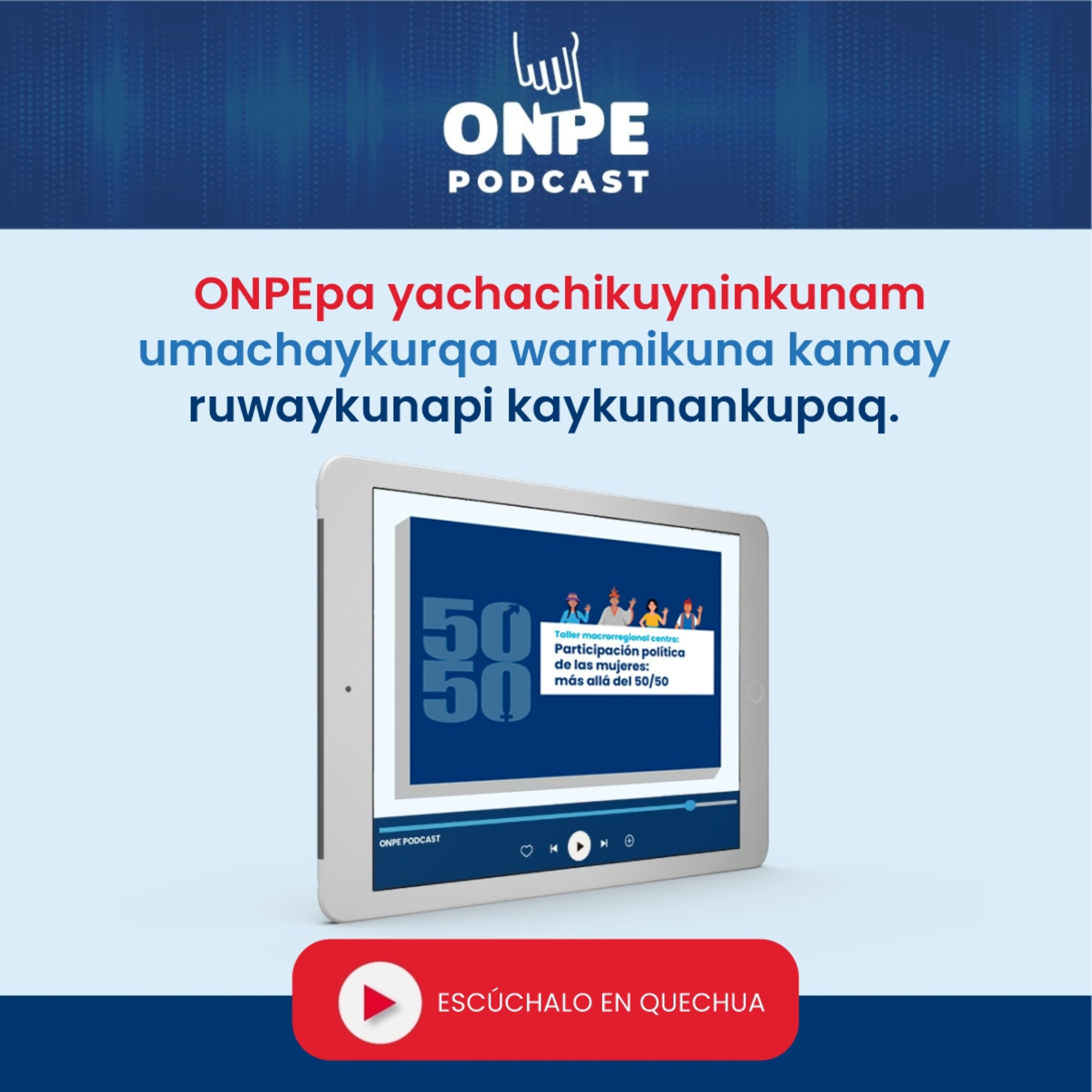 ONPEpa yachachikuyninkunam umachaykurqa warmikuna kamay ruwaykunapi kaykunankupaq. episode artwork