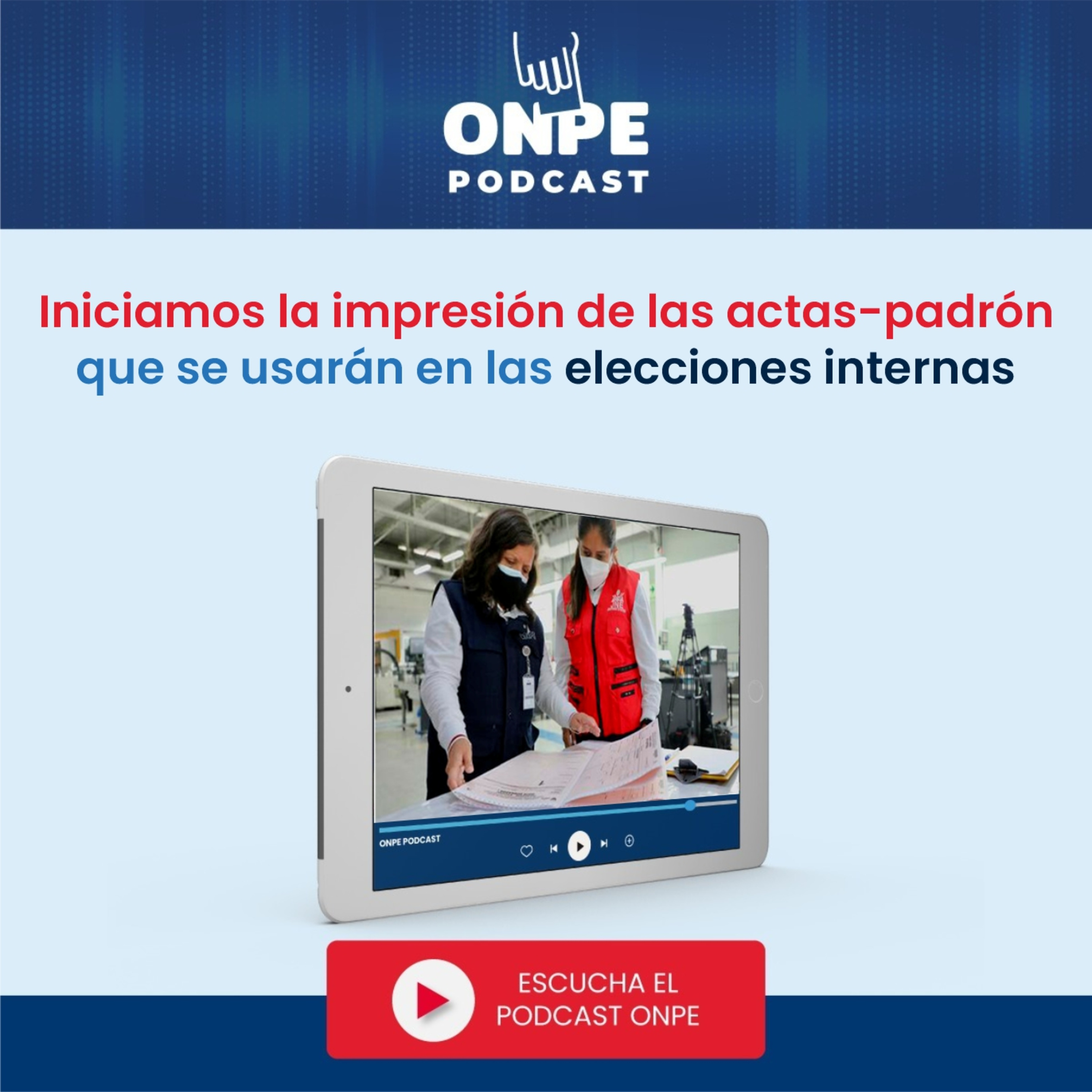 Iniciamos la impresión de las actas-padrón que se usarán en las elecciones internas episode artwork