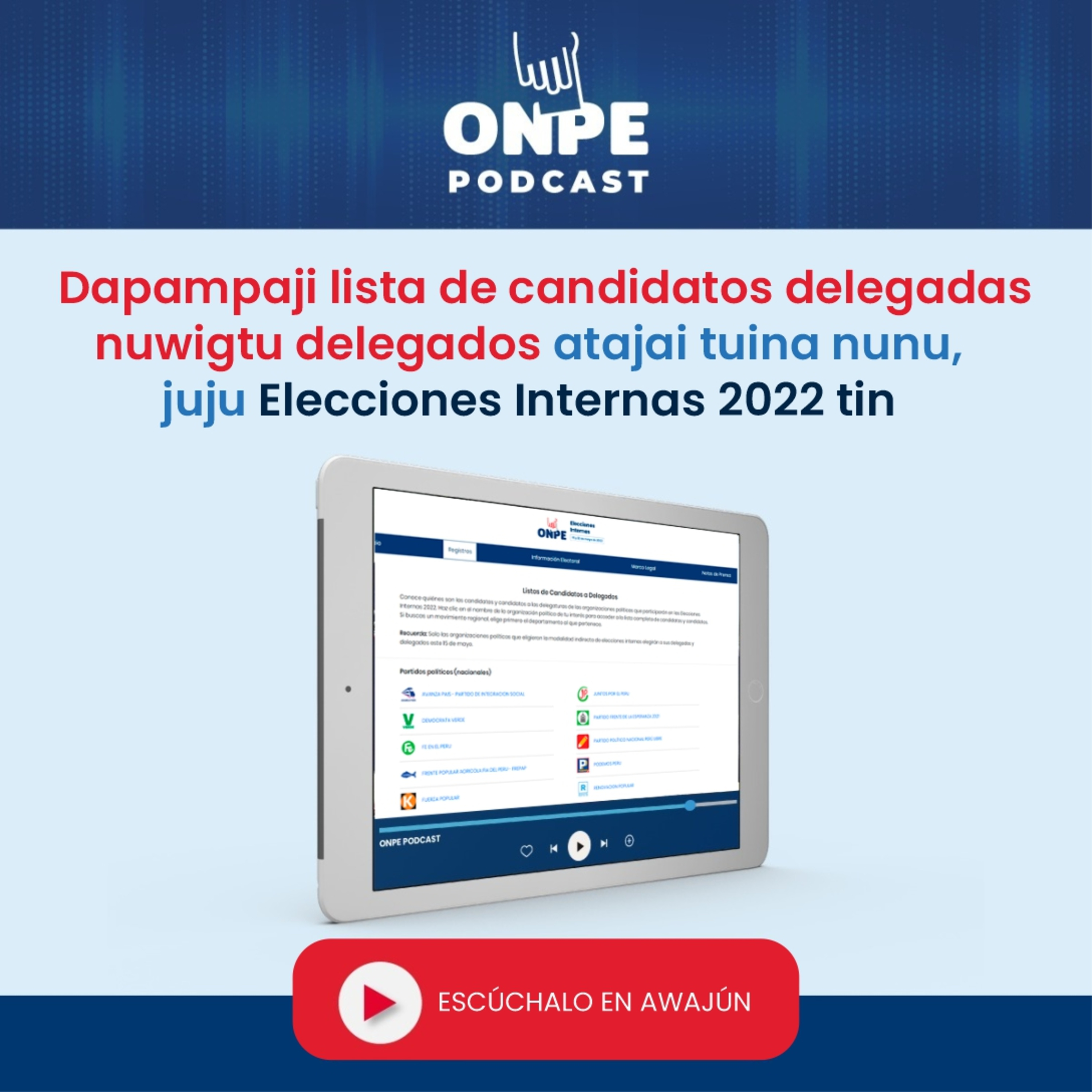 Dapampaji lista de candidatos delegadas nuwigtu delegados atajai tuina nunu , juju Elecciones Internas 2022 tin. episode artwork