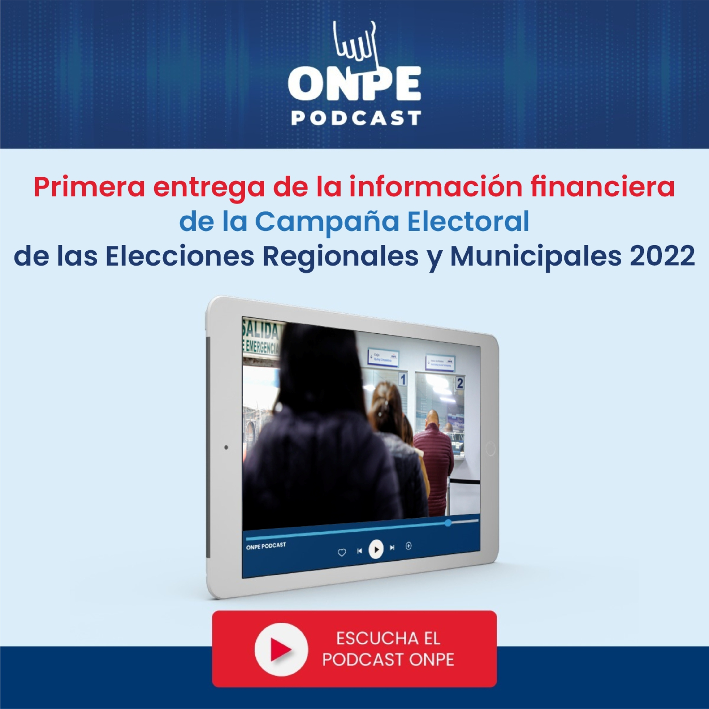  Primera entrega de la información financiera de la Campaña Electoral de las Elecciones Regionales y Municipales 2022 episode artwork