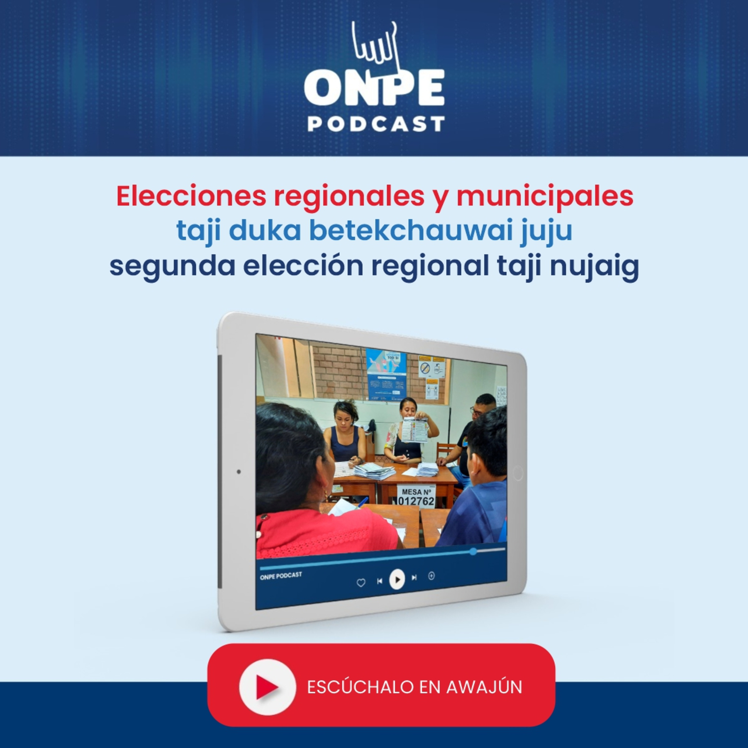 Elecciones regionales y municipales taji duka betekchauwai juju segunda elección regional taji nujaig episode artwork