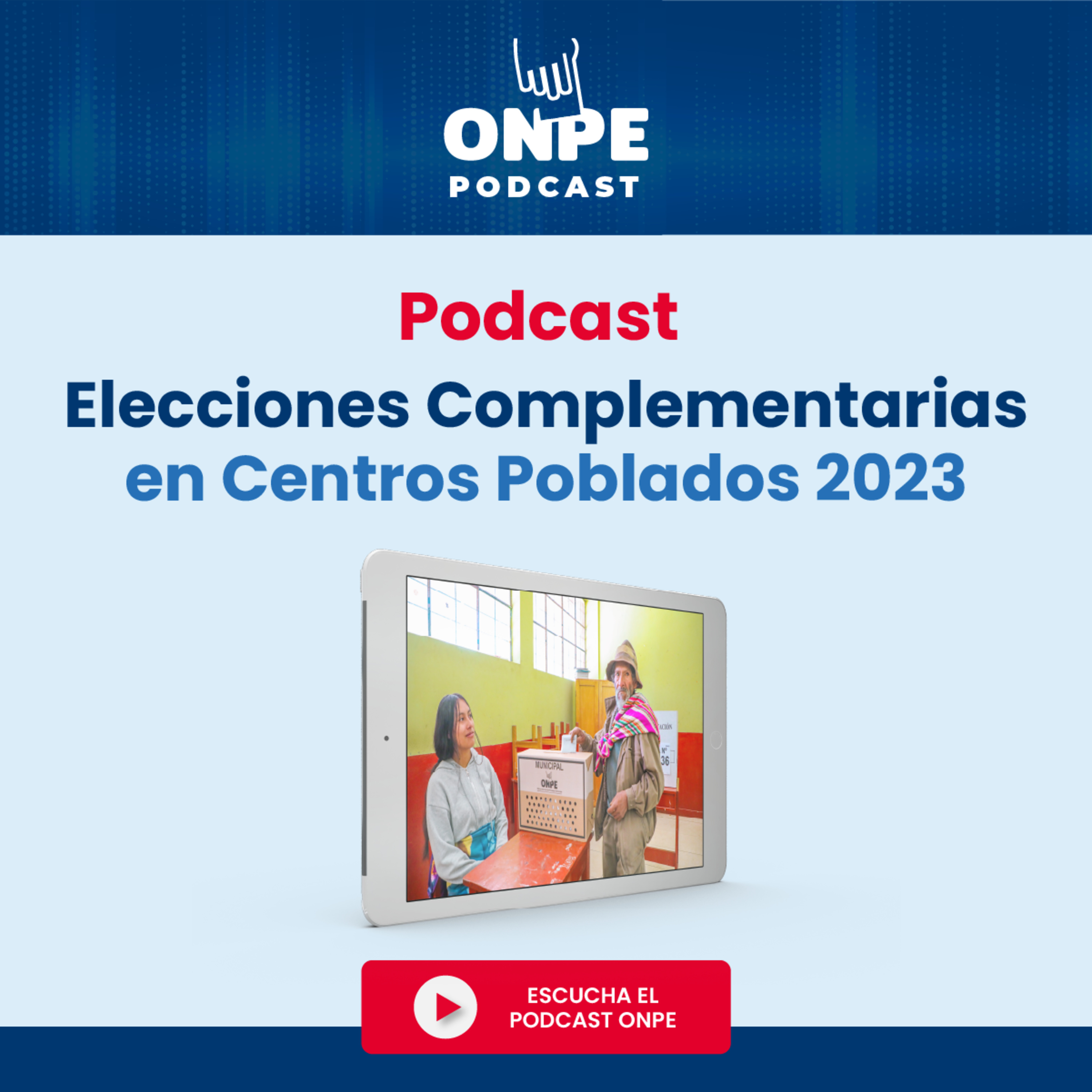 Elecciones Complementarias en Centros Poblados 2023 episode artwork