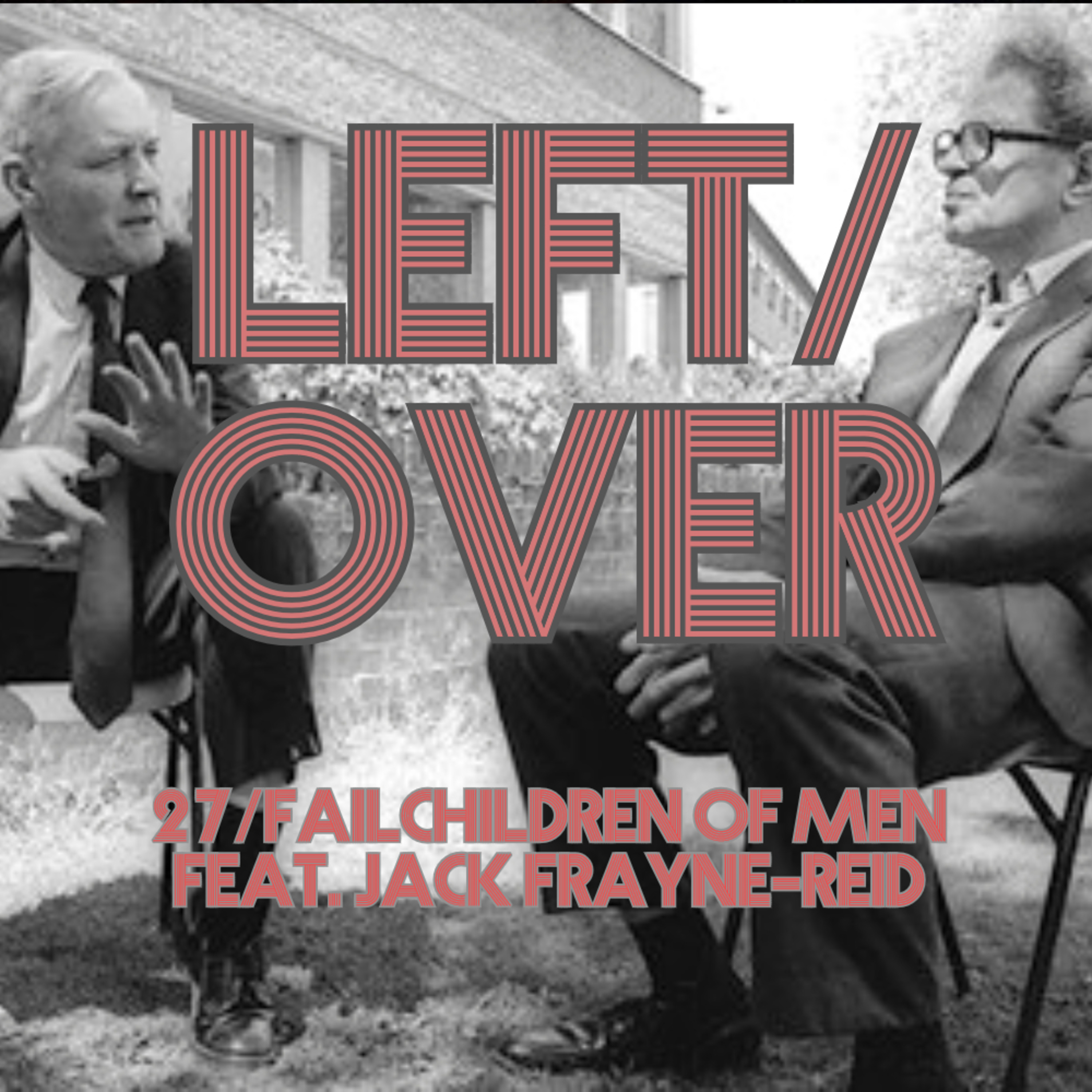 LEFT/OVER Podcast