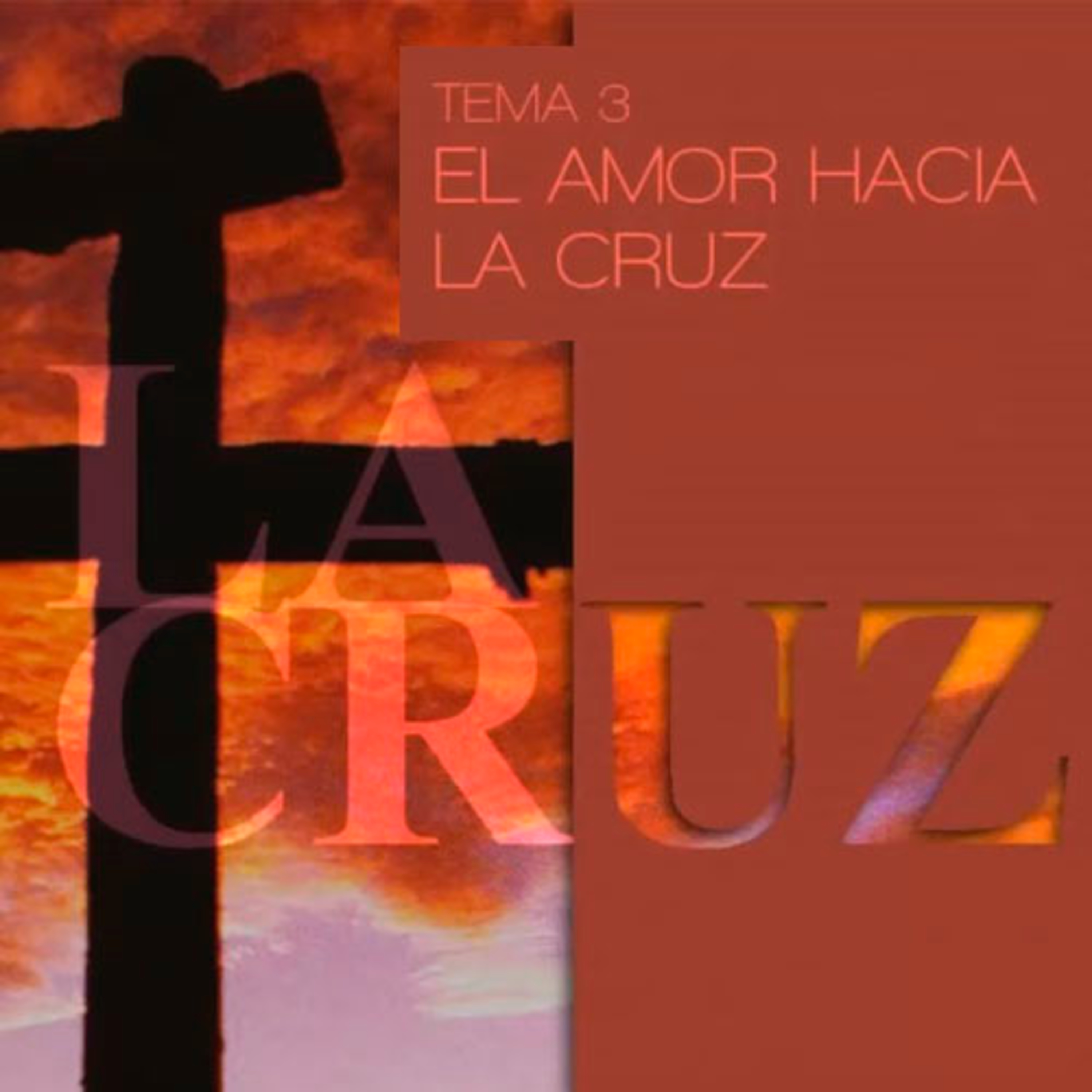 El amor hacía la Cruz --TEMA 3-- episode artwork