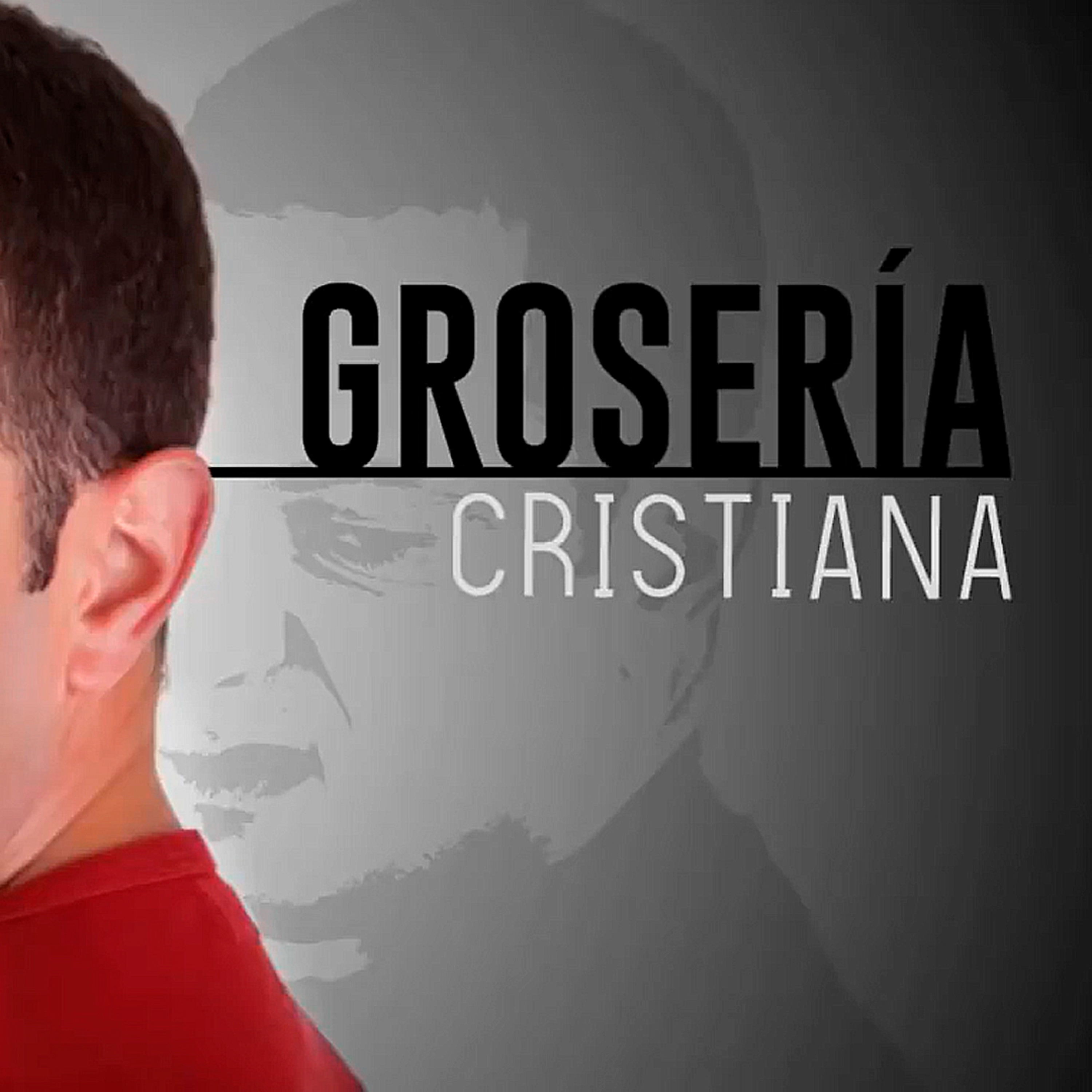 Grosería Cristiana episode artwork